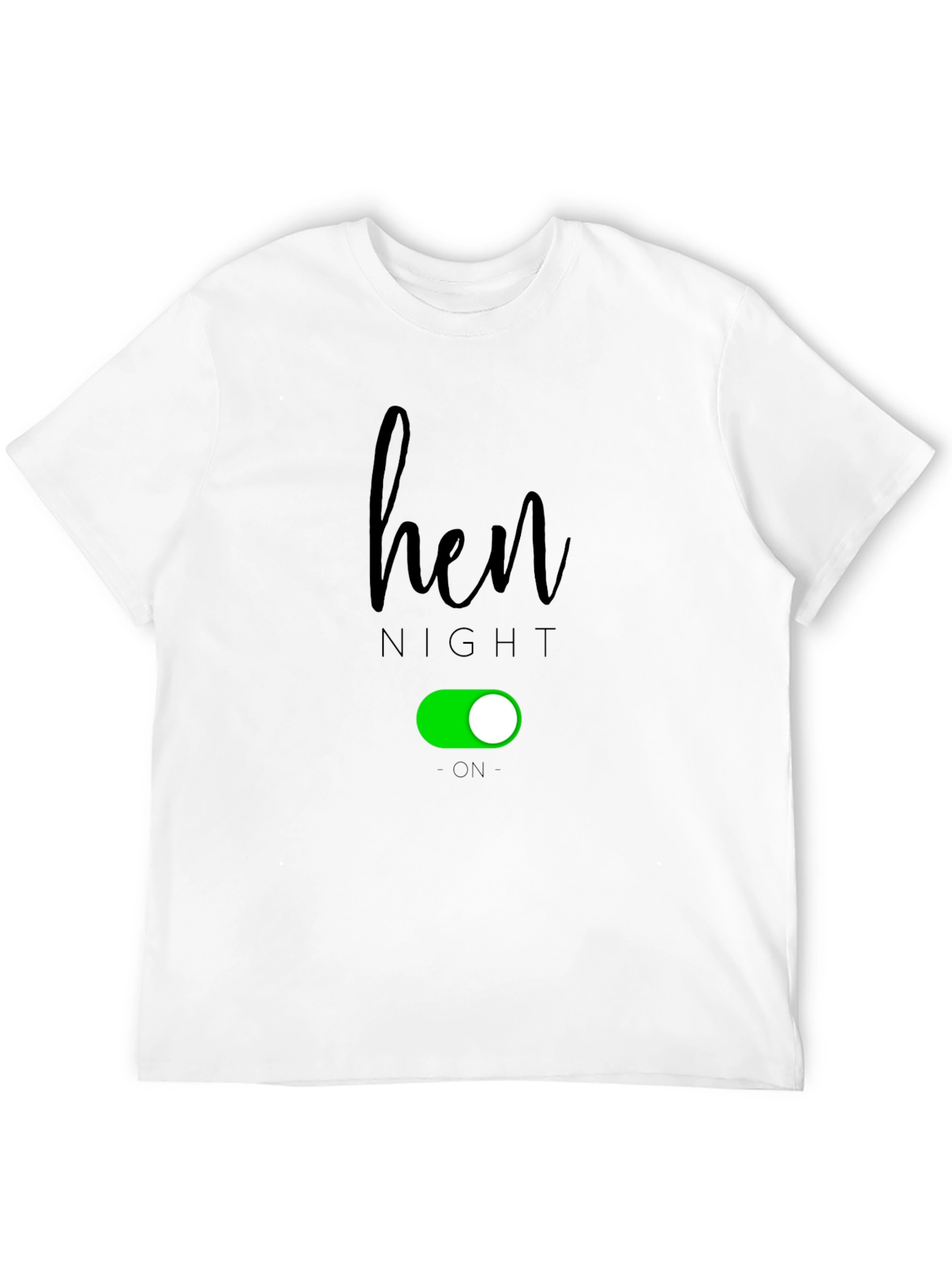 Hen Night On Toggle T-Shirt - Party Ready!
