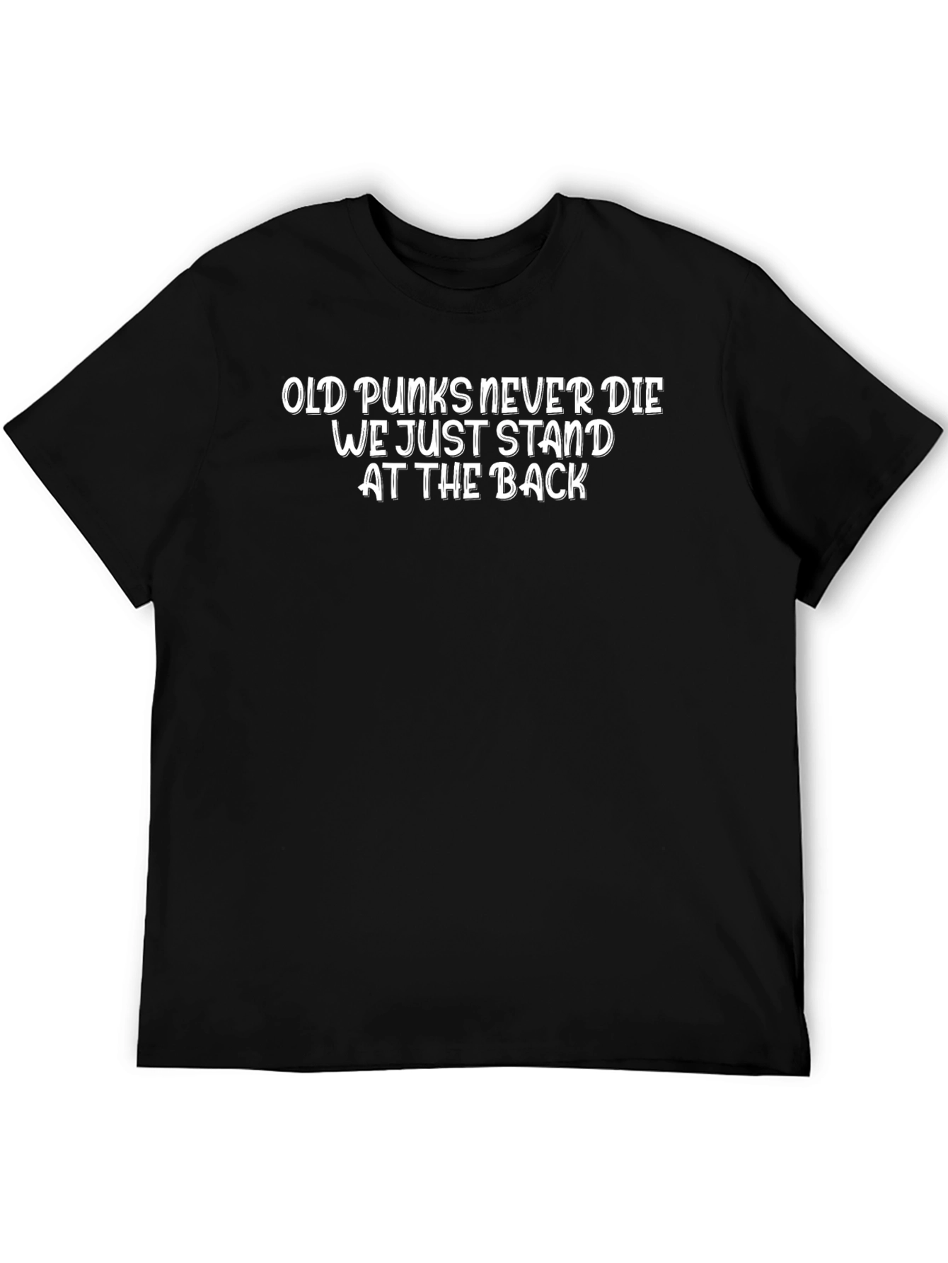 Old Punks Never Die T-Shirt