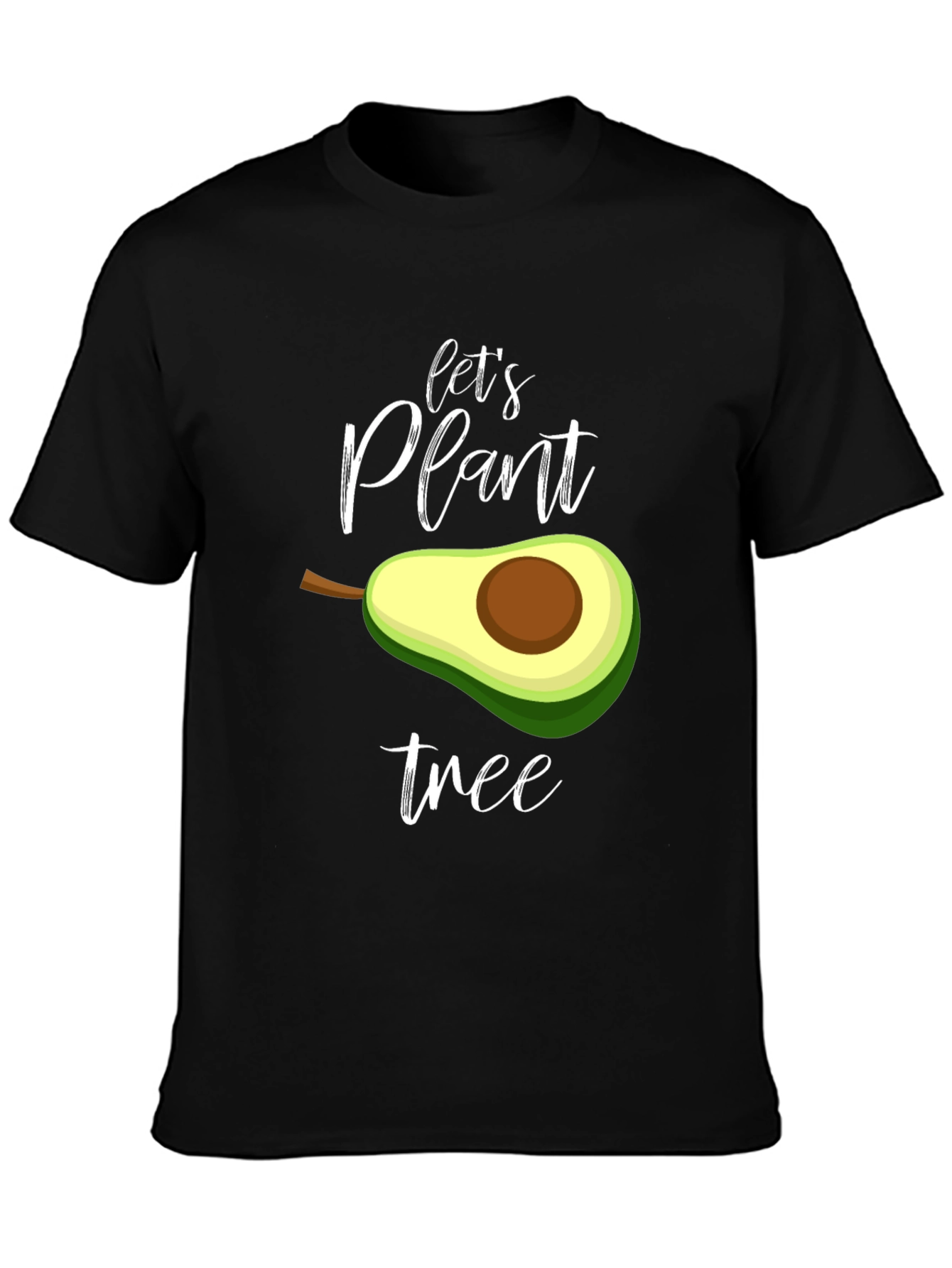 Lets Plant Tree T-Shirt - Avocado Design