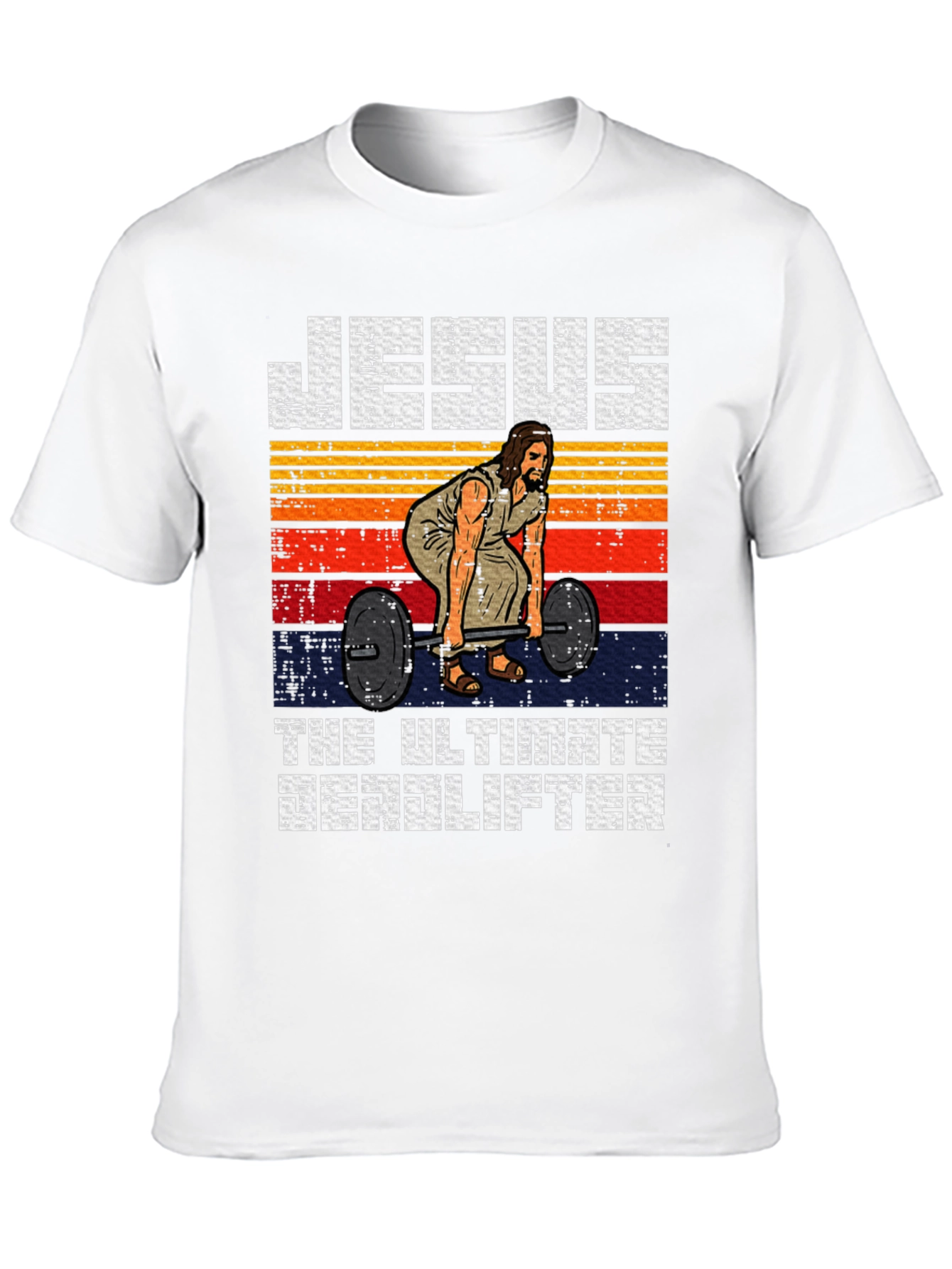Jesus The Ultimate Deadlifter T-Shirt