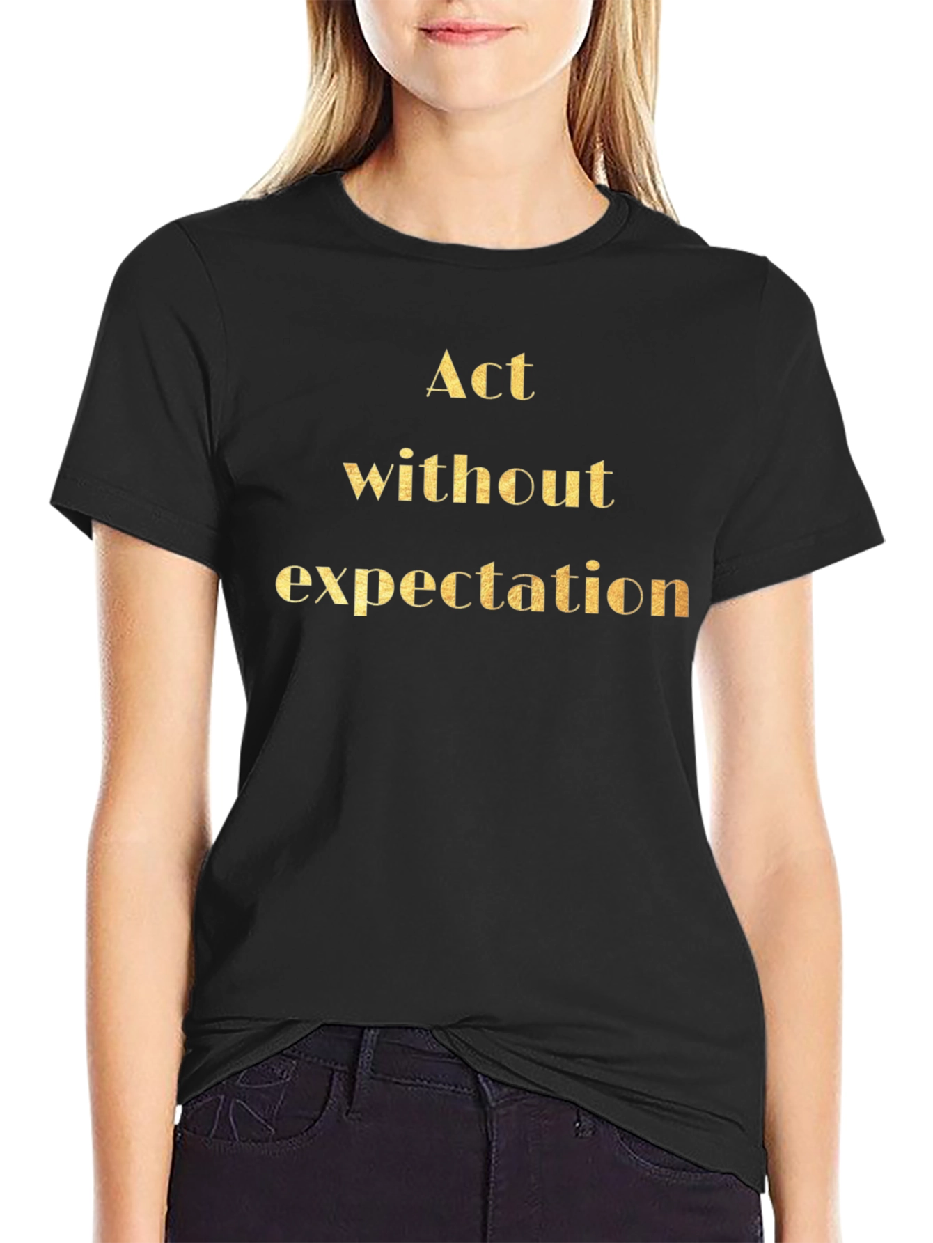 Act Without Expectation Black Graphic T-Shirt