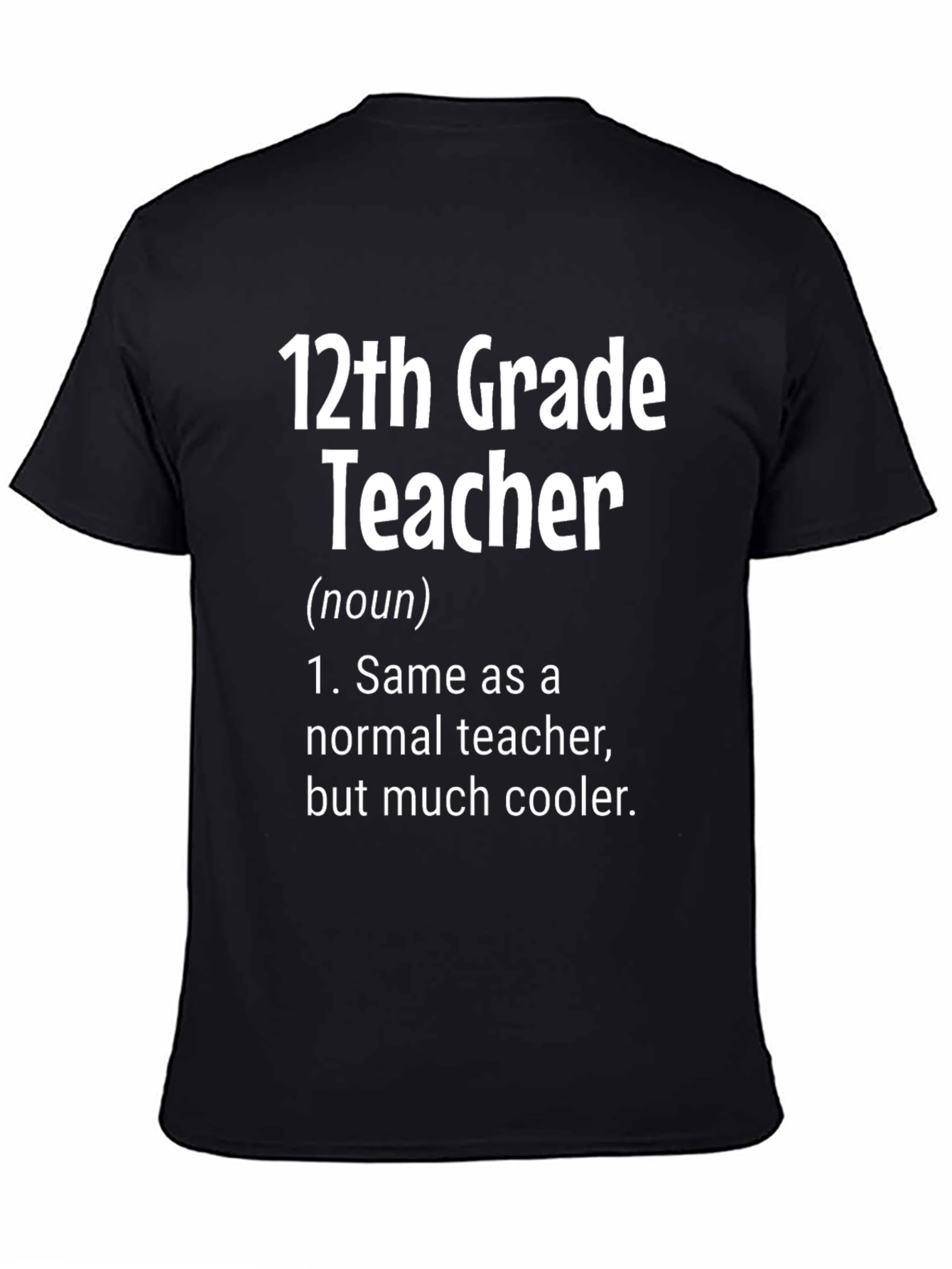 12th Grade Teacher T-Shirt