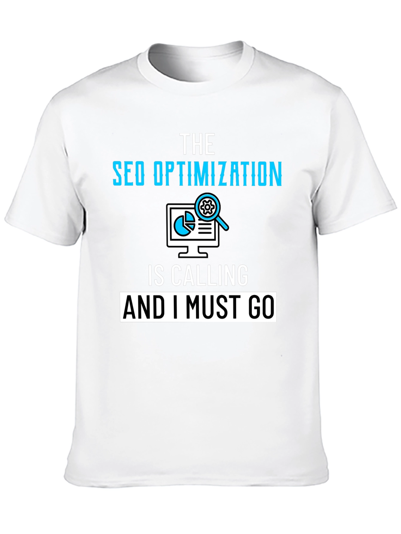 SEO Optimization Calling T-Shirt - Funny Geek Tee