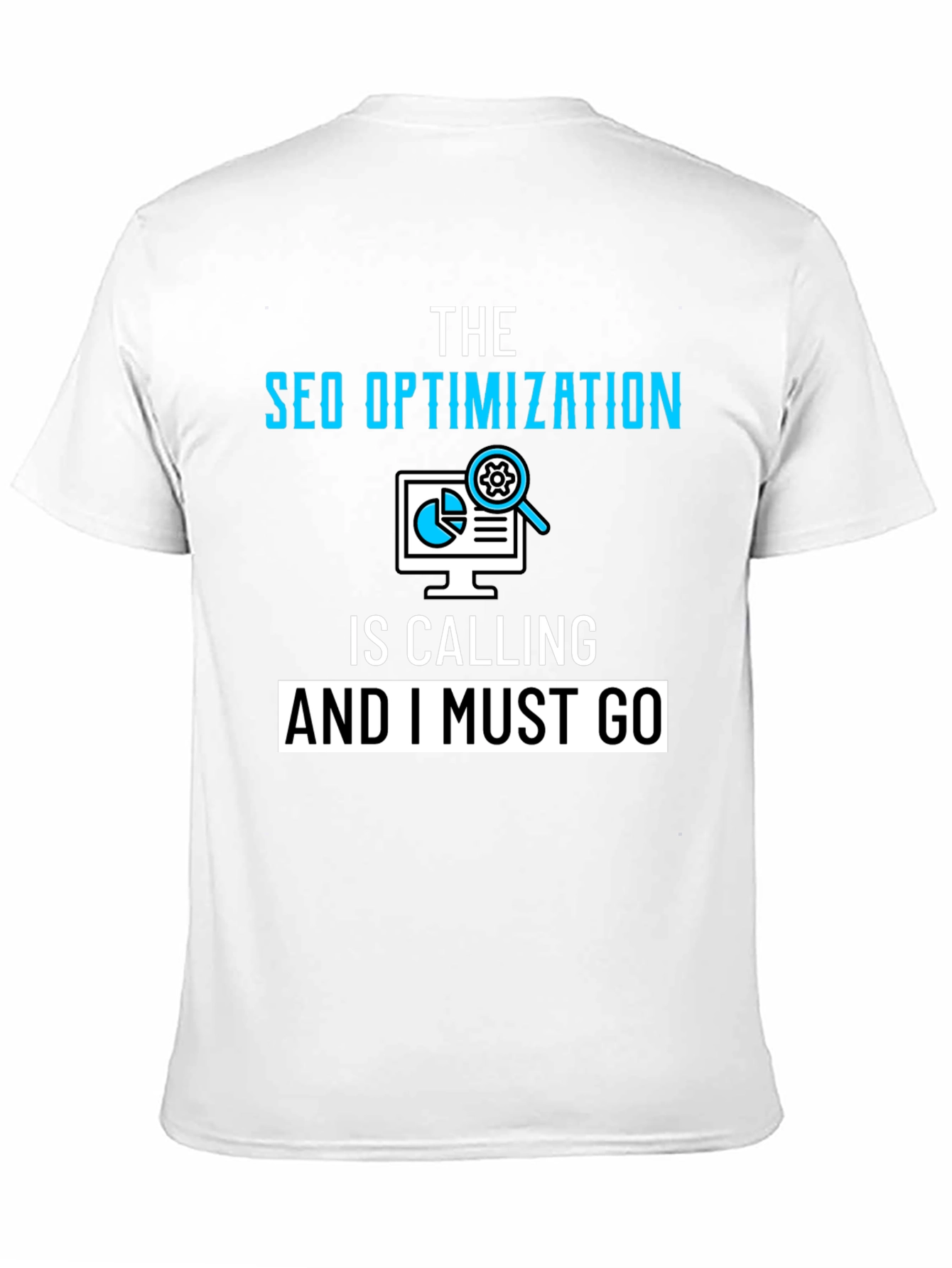 SEO Optimization Calling T-Shirt - Funny Geek Tee