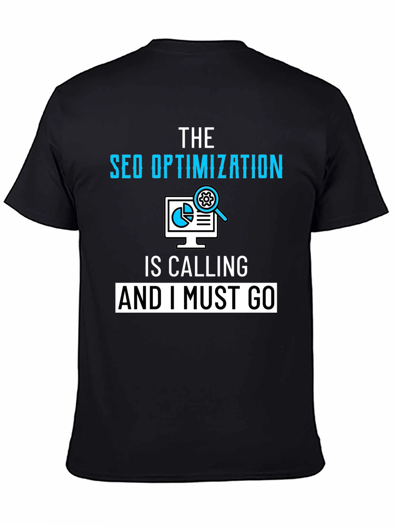 SEO Optimization Calling T-Shirt - Funny Geek Tee