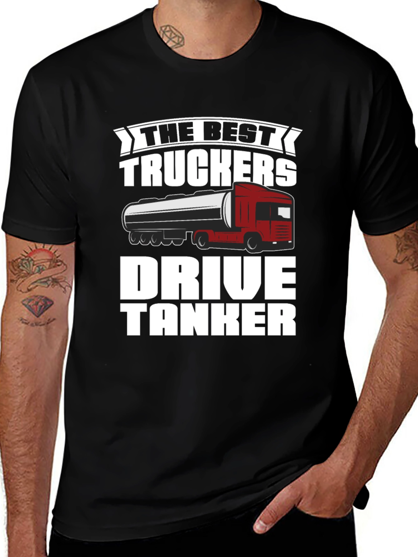 Best Truckers Drive Tanker T-Shirt