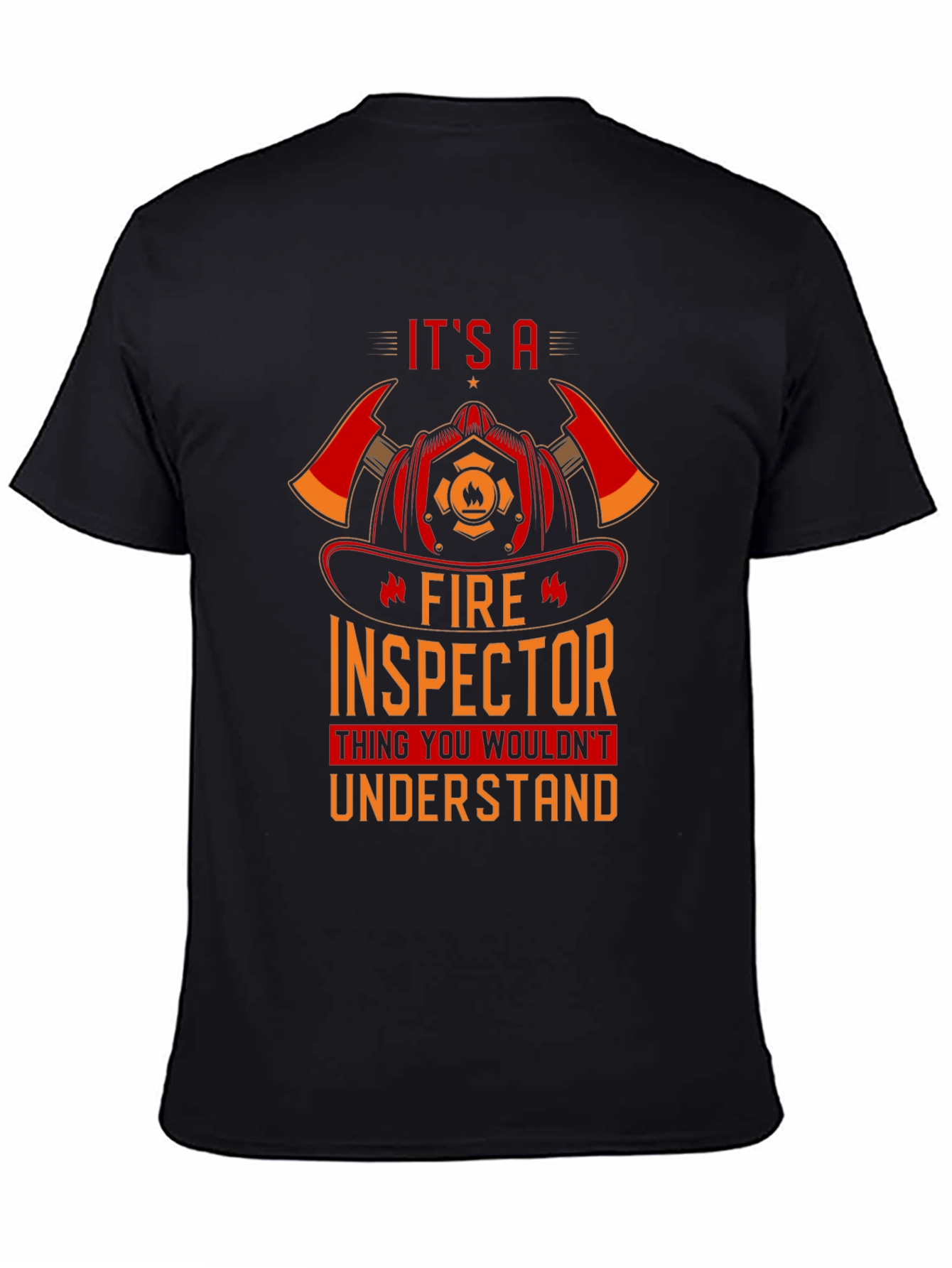 Fire Inspector T-Shirt - You Wouldnt Understand Tee