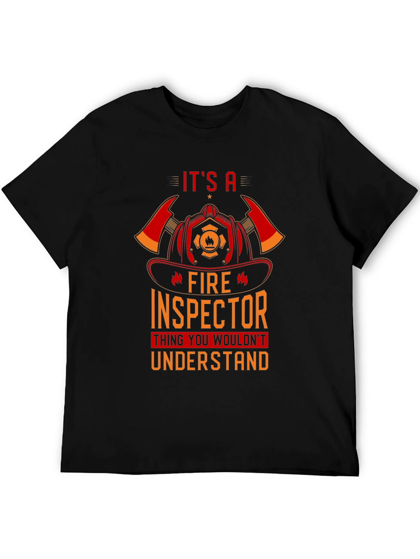 Fire Inspector T-Shirt - You Wouldnt Understand Tee