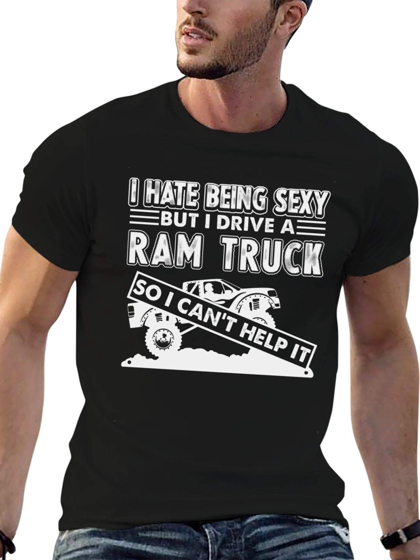 Funny I Hate Being Sexy Ram Truck T-Shirt