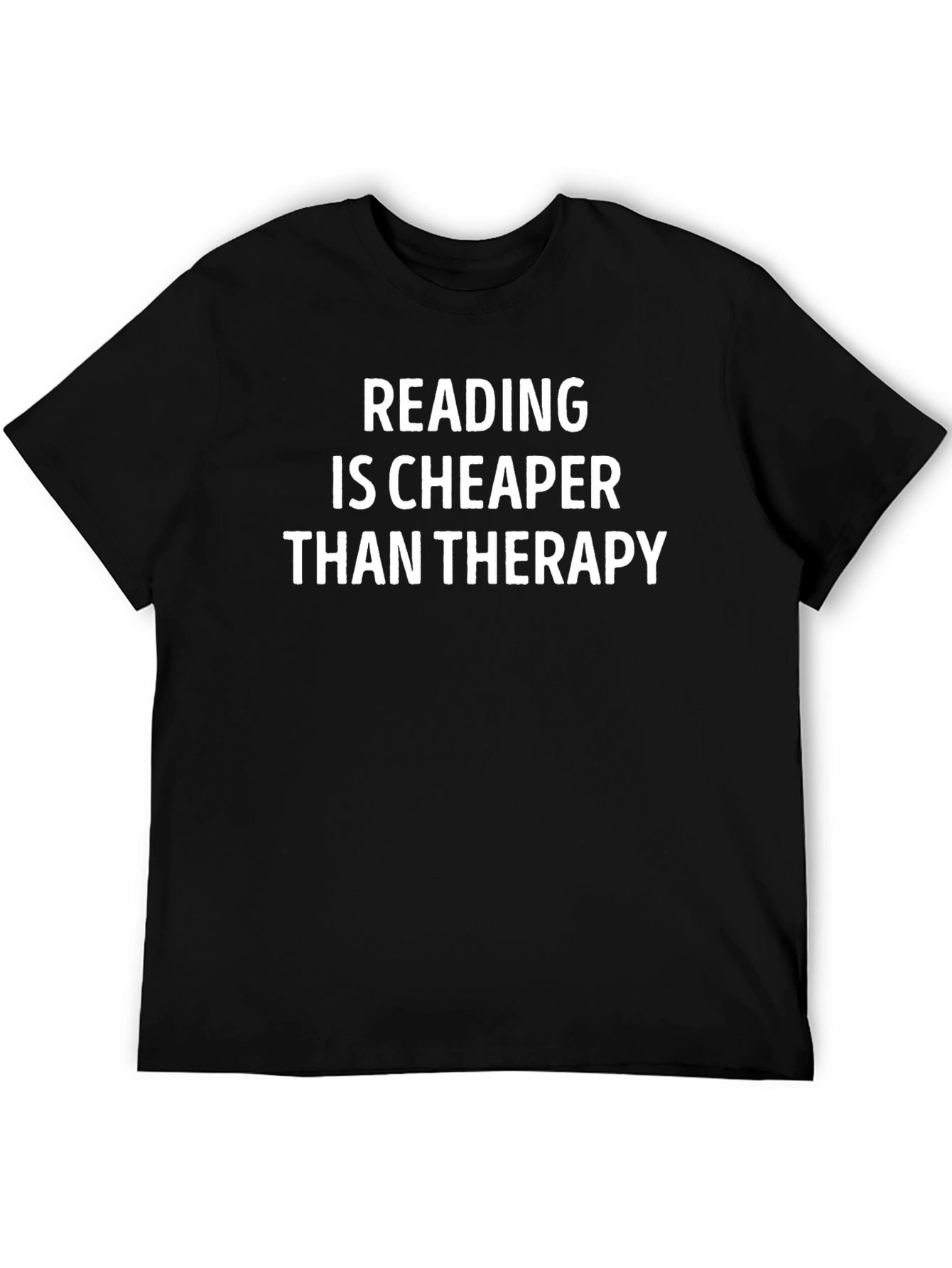 Reading is Cheaper Than Therapy Graphic Tee