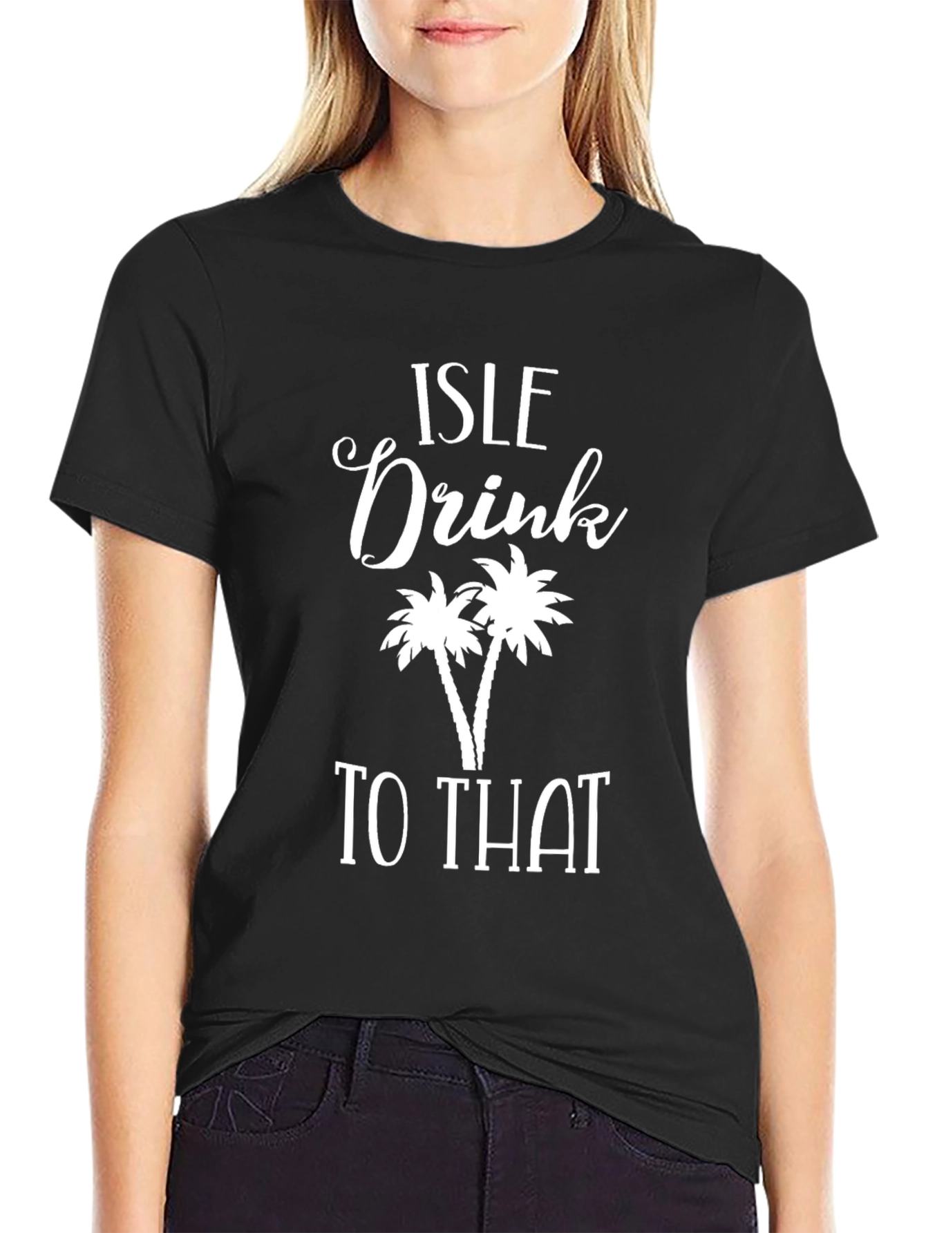 Isle Drink To That Graphic T-Shirt