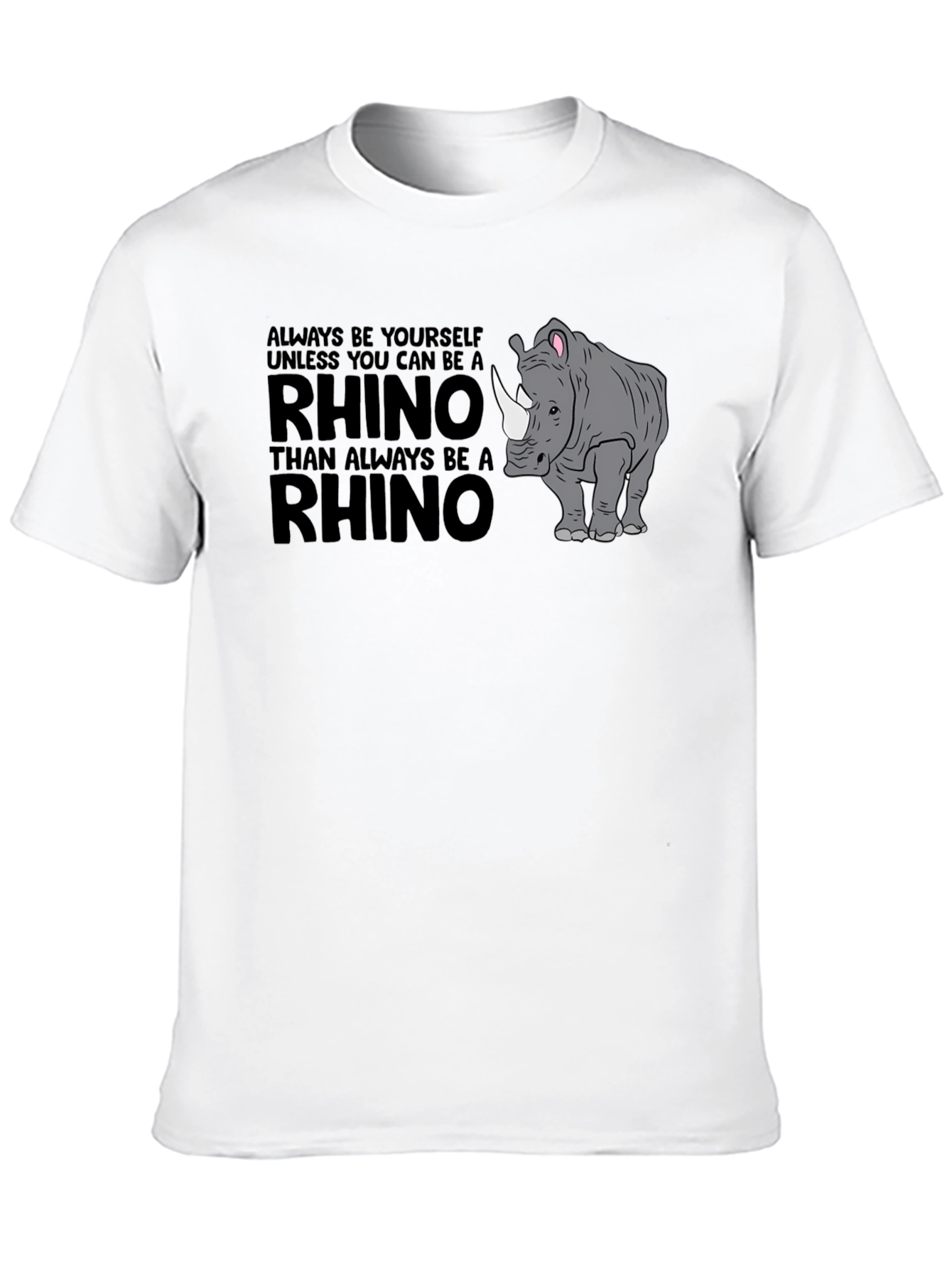 Always Be Yourself Rhino Black T-Shirt