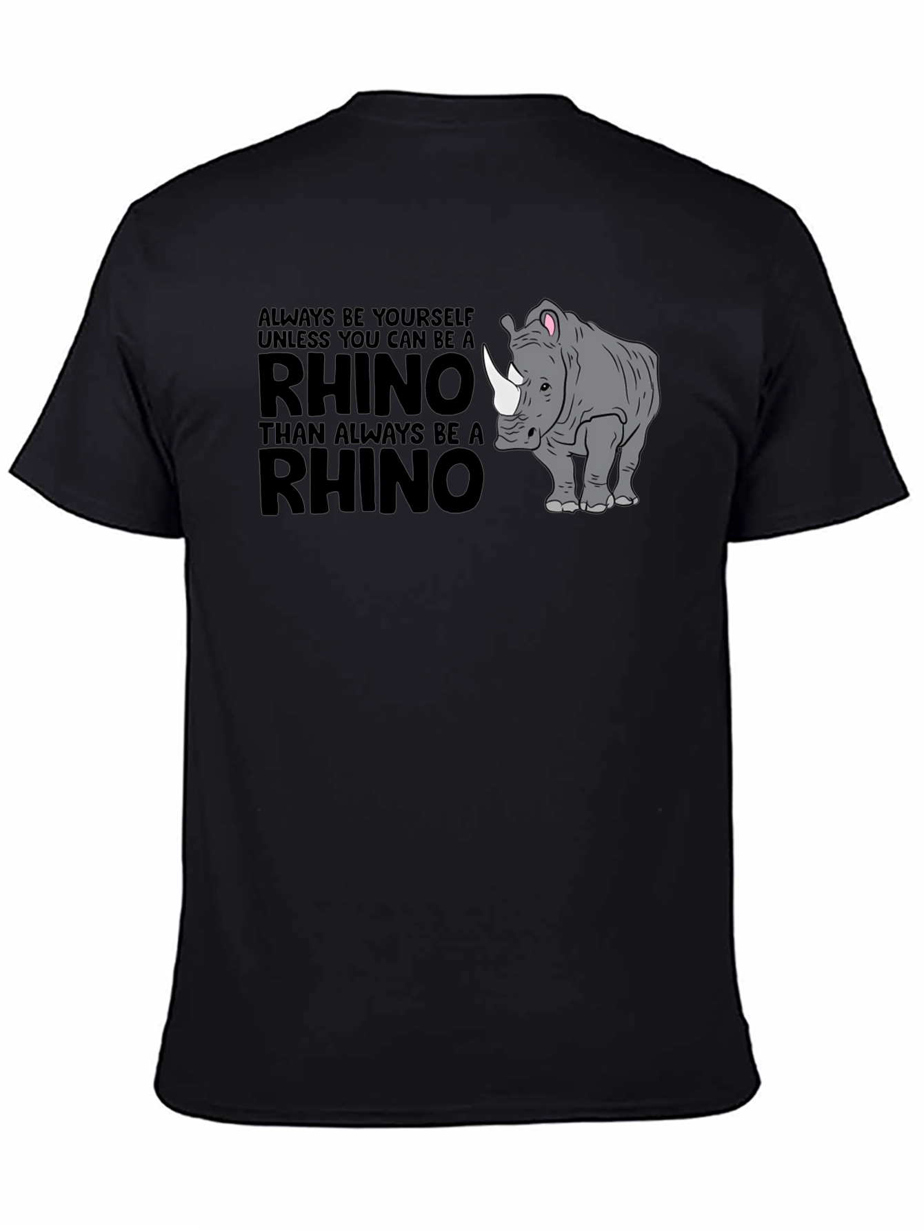 Always Be Yourself Rhino Black T-Shirt