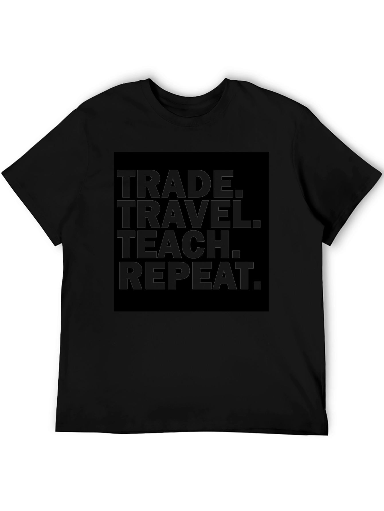 Trade Travel Teach Repeat Black Graphic T-Shirt