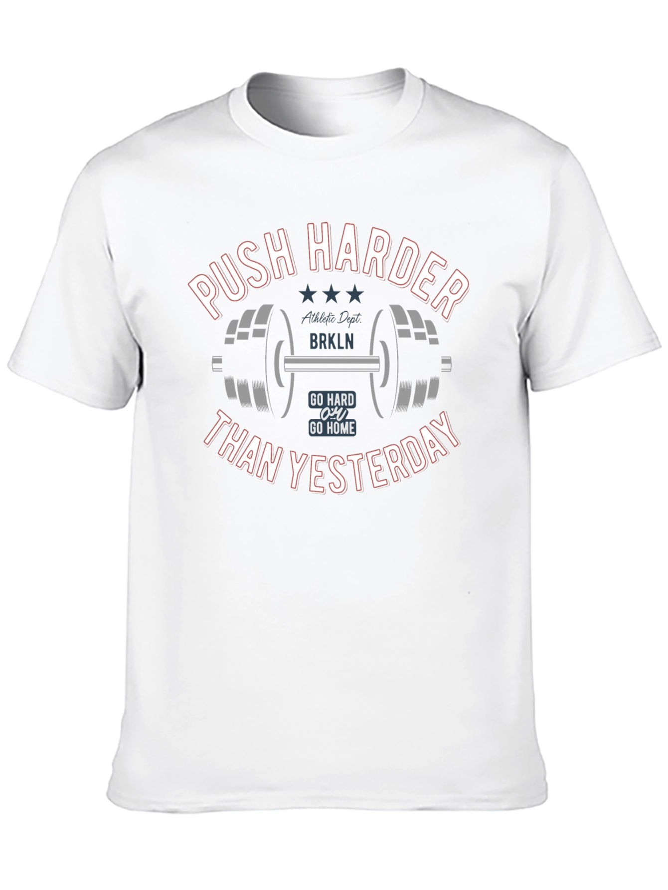 Push Harder Than Yesterday Gym T-Shirt