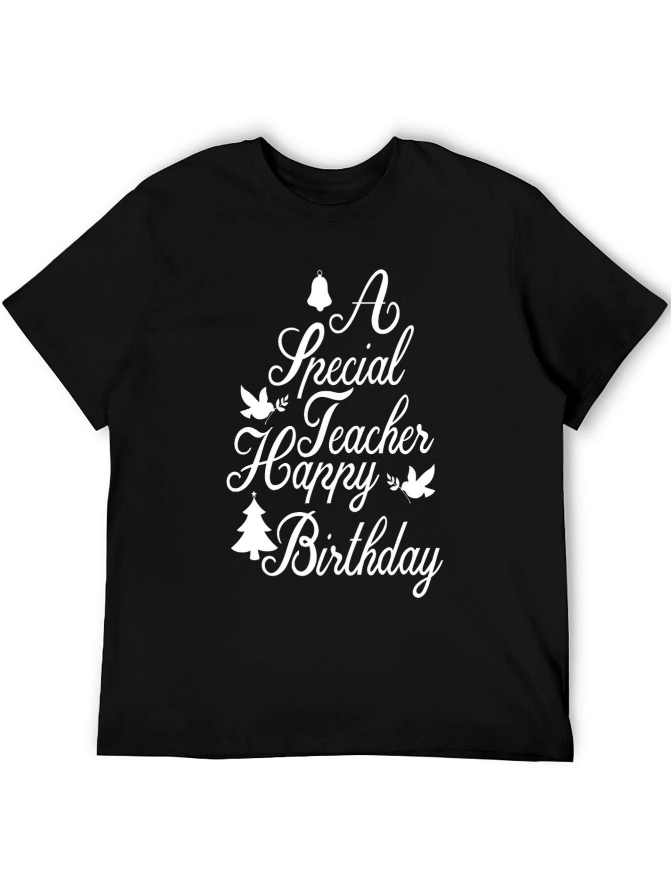 Special Teacher Birthday Black Graphic Tee