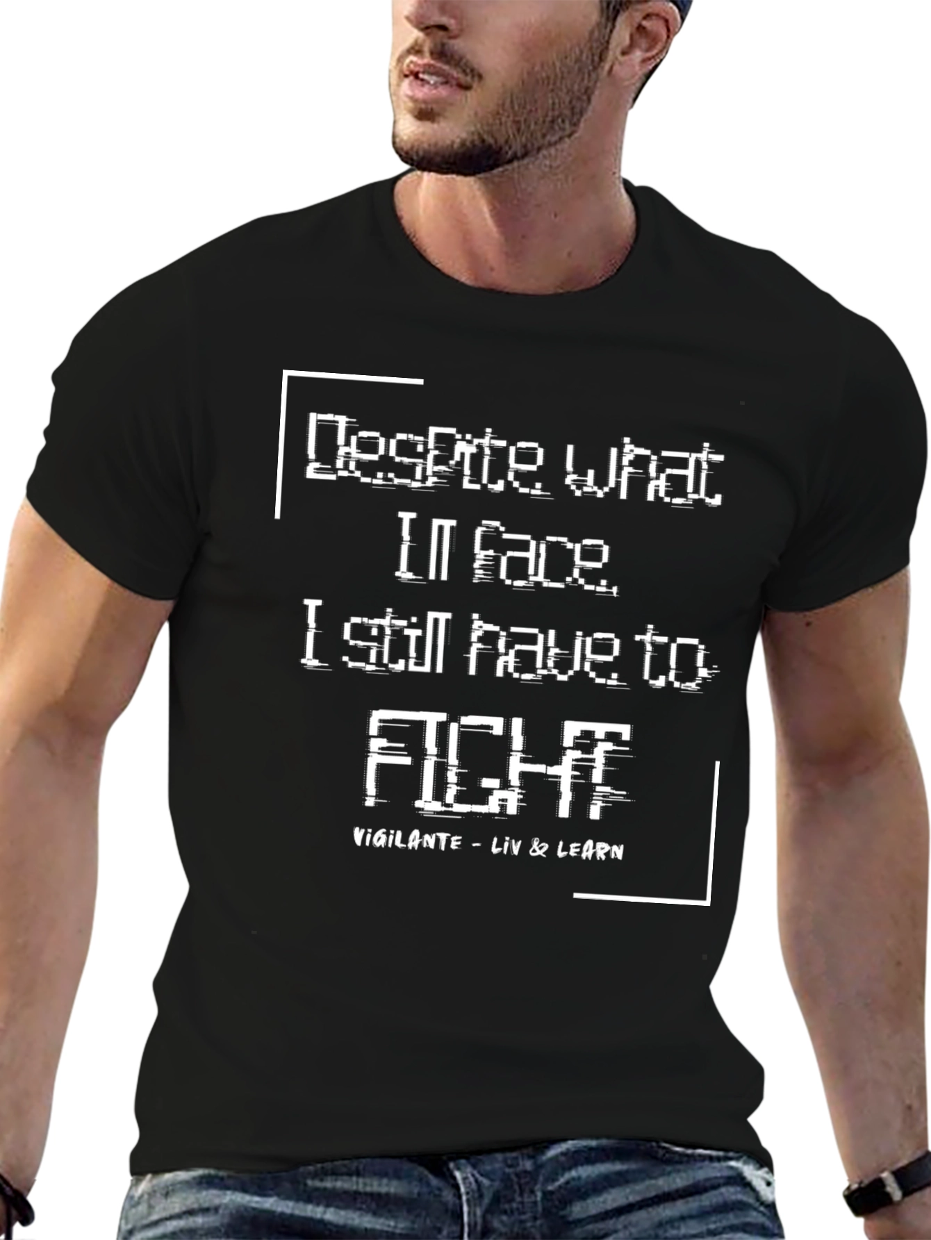 Despite What Ill Face T-Shirt