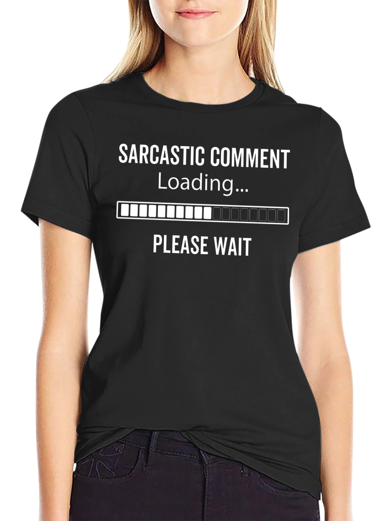 Sarcastic Comment Loading Funny Graphic T-Shirt