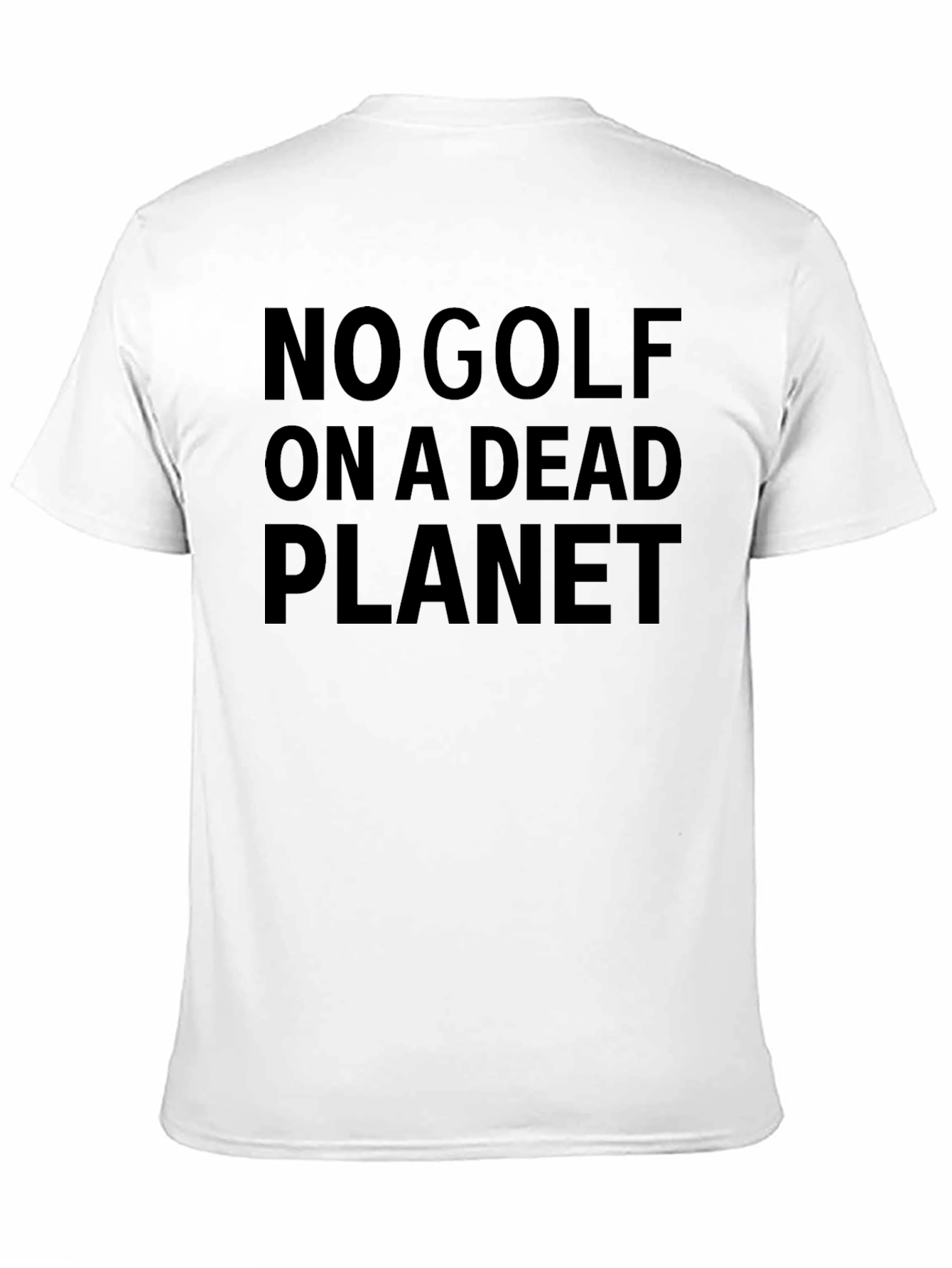 No Golf on a Dead Planet Graphic T-Shirt