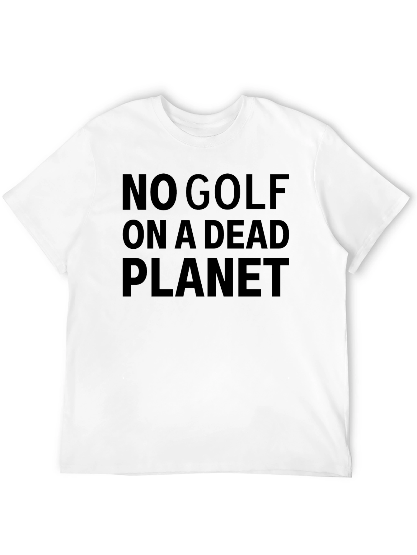 No Golf on a Dead Planet Graphic T-Shirt