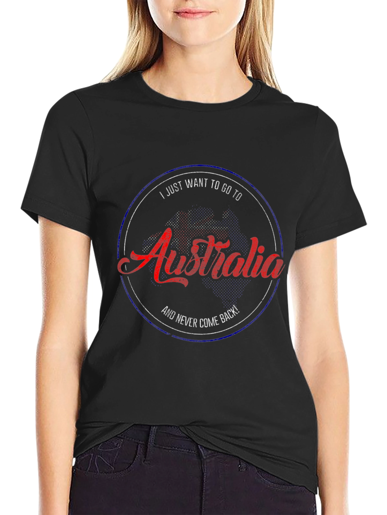 Australia T-Shirt - I Just Want to Go!