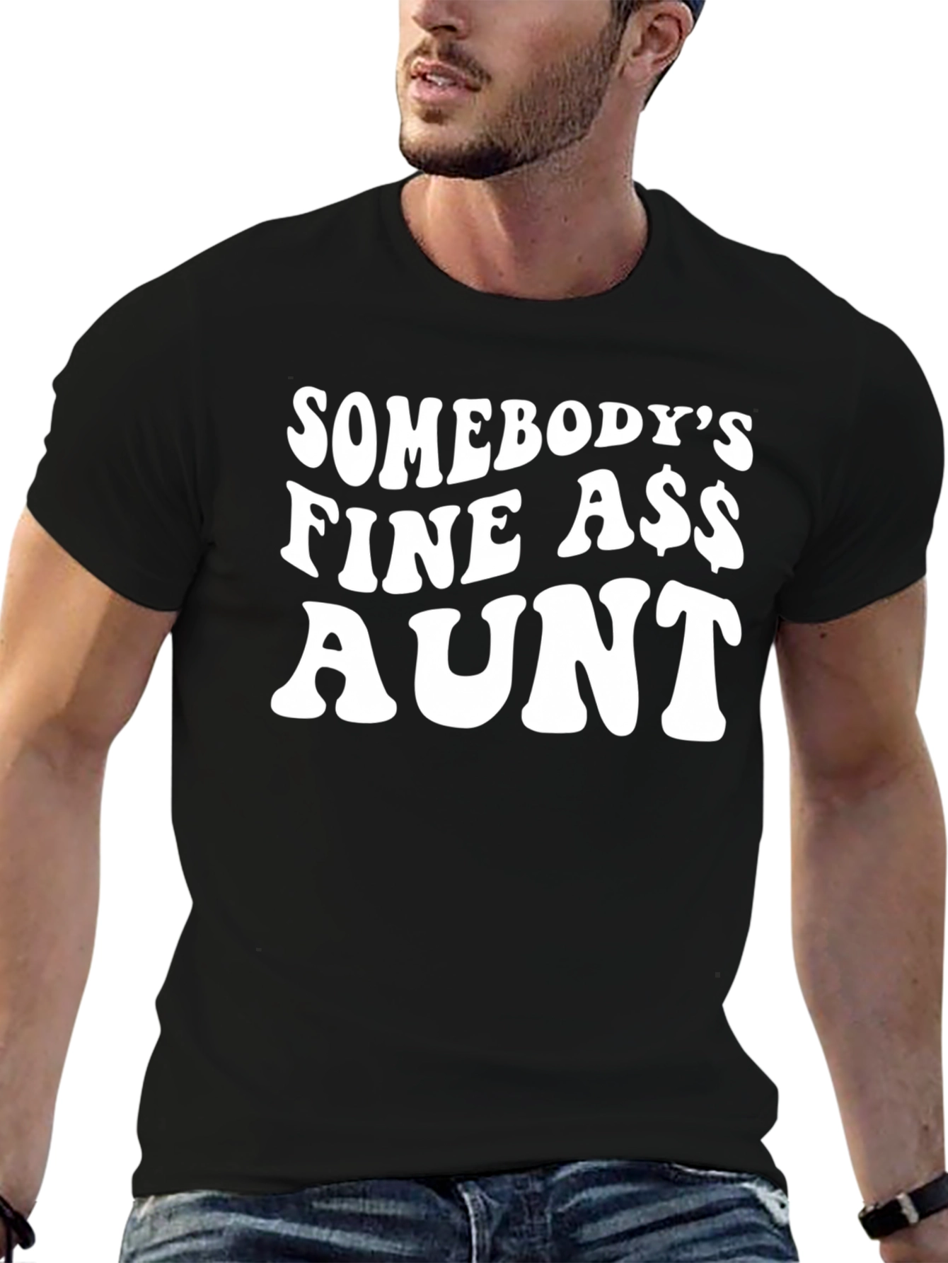 Somebodys Fine A$$ Aunt Black T-Shirt