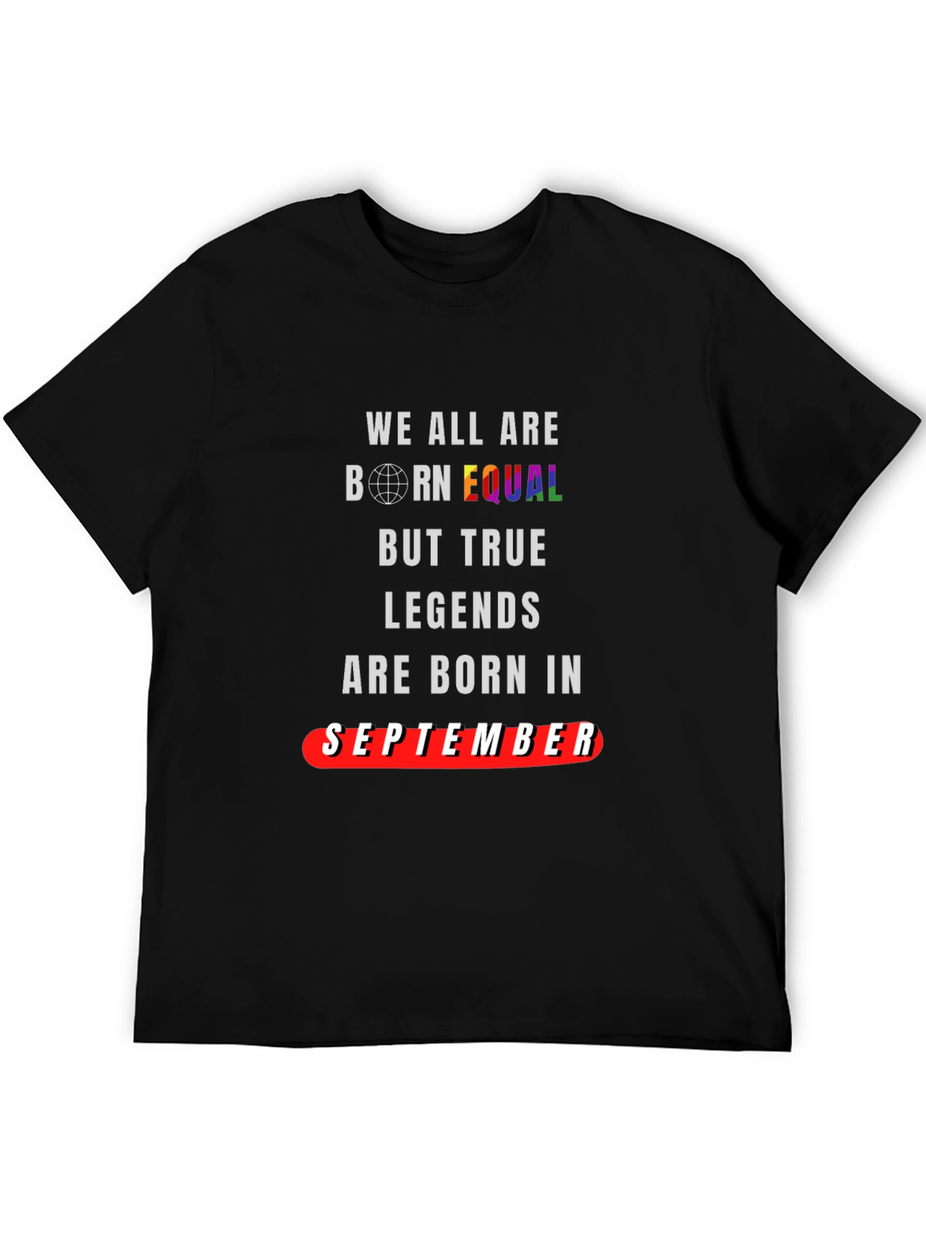 Legends are Born in September T-Shirt