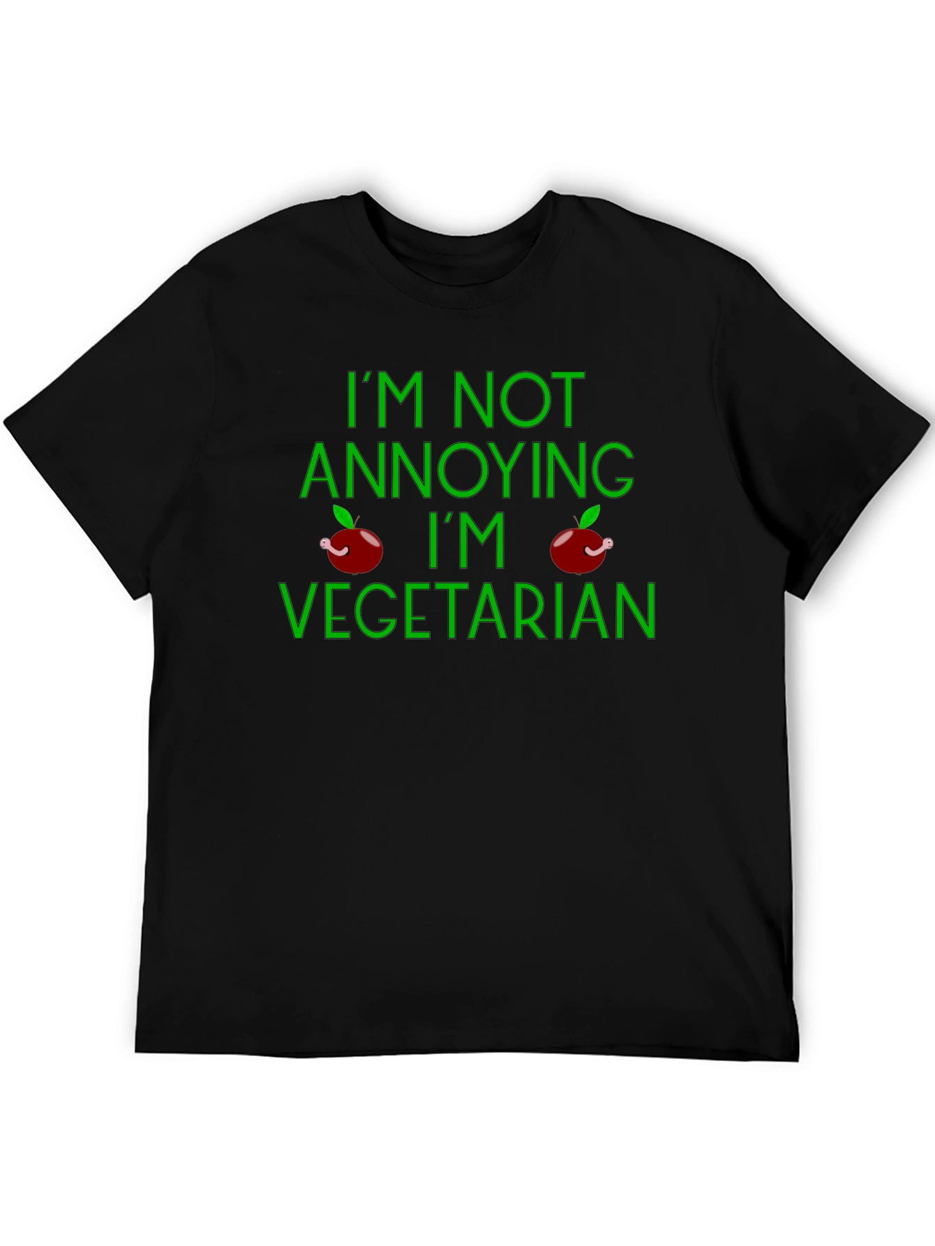 Vegetarian T-Shirt - Im Not Annoying Funny Tee