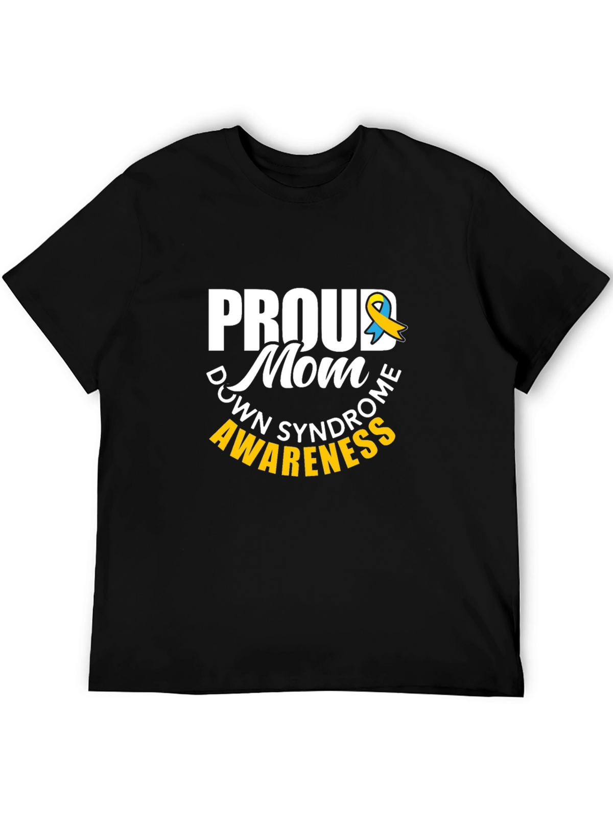 Proud Mom Down Syndrome Awareness T-Shirt