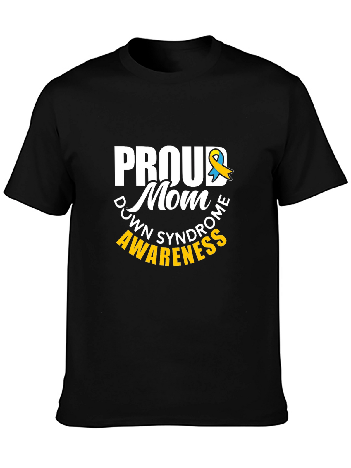 Proud Mom Down Syndrome Awareness T-Shirt