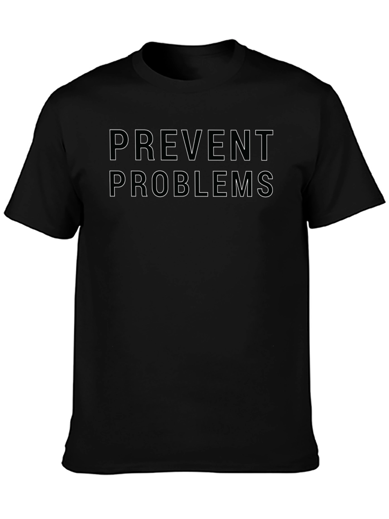 Prevent Problems Black T-Shirt