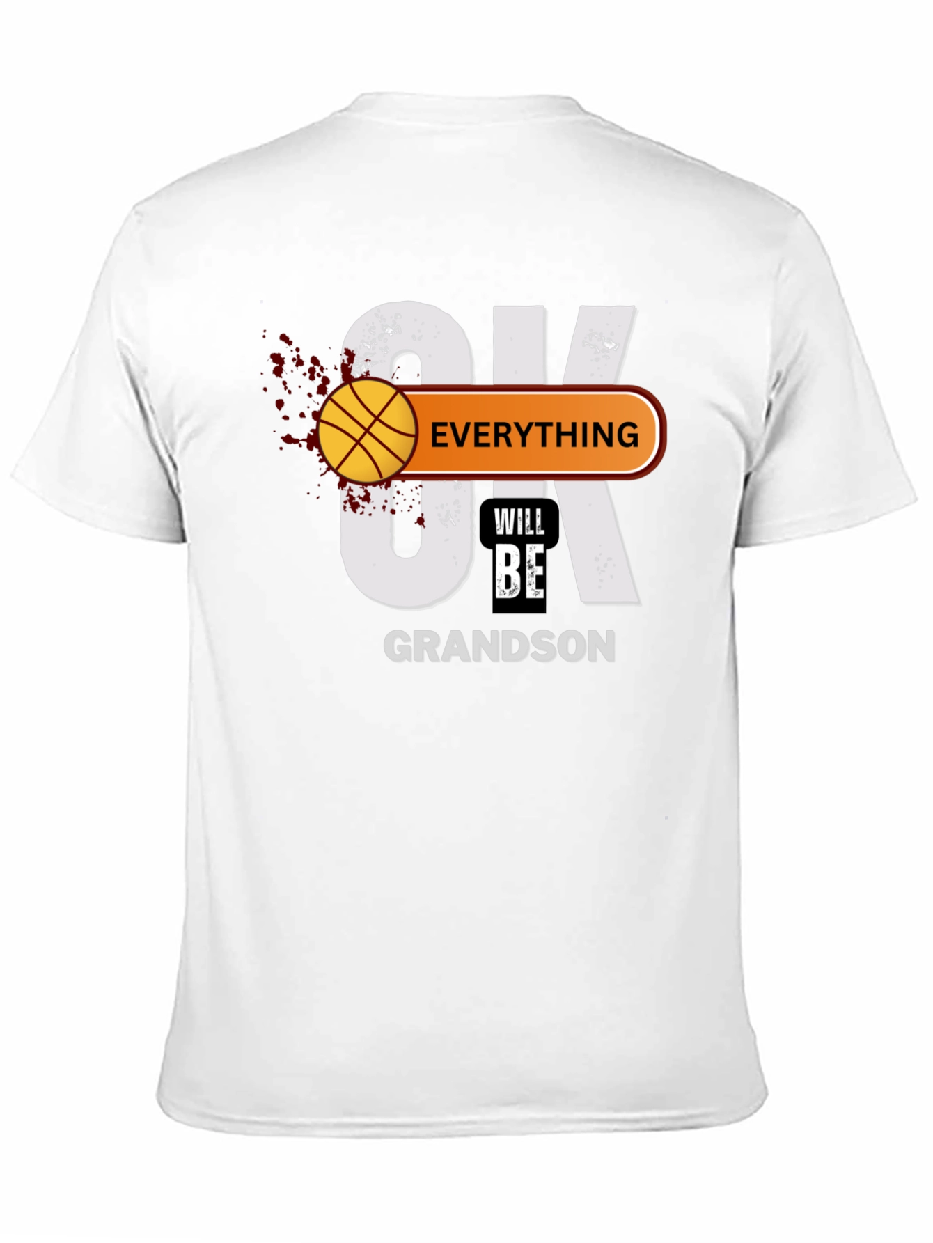 Everything Will Be OK Grandson T-Shirt