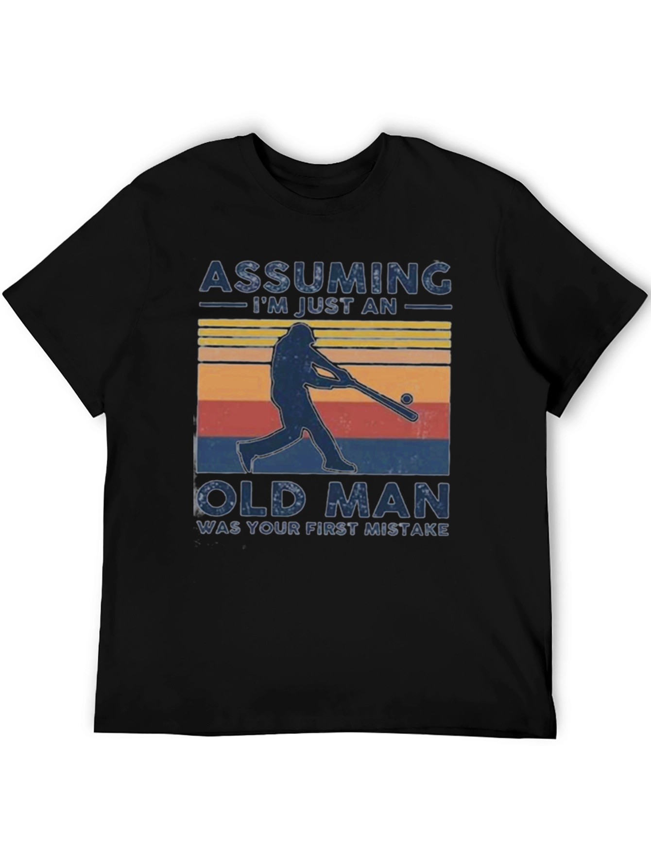 Assuming Im Just an Old Man T-Shirt