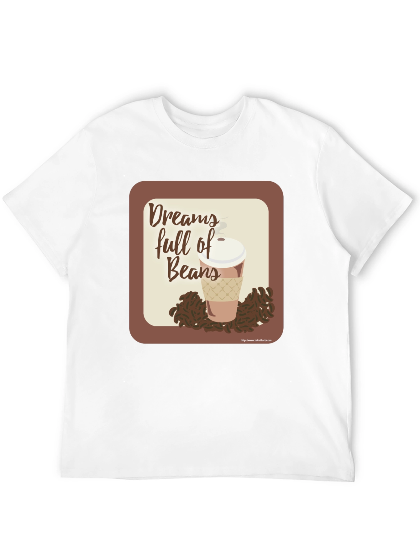 Dreams Full of Beans Graphic T-Shirt