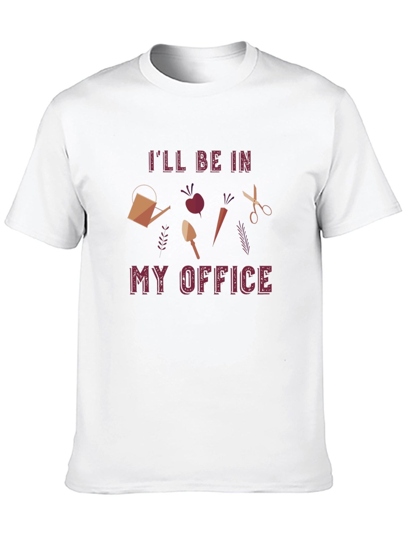 Gardeners Office T-Shirt - Ill Be In My Office