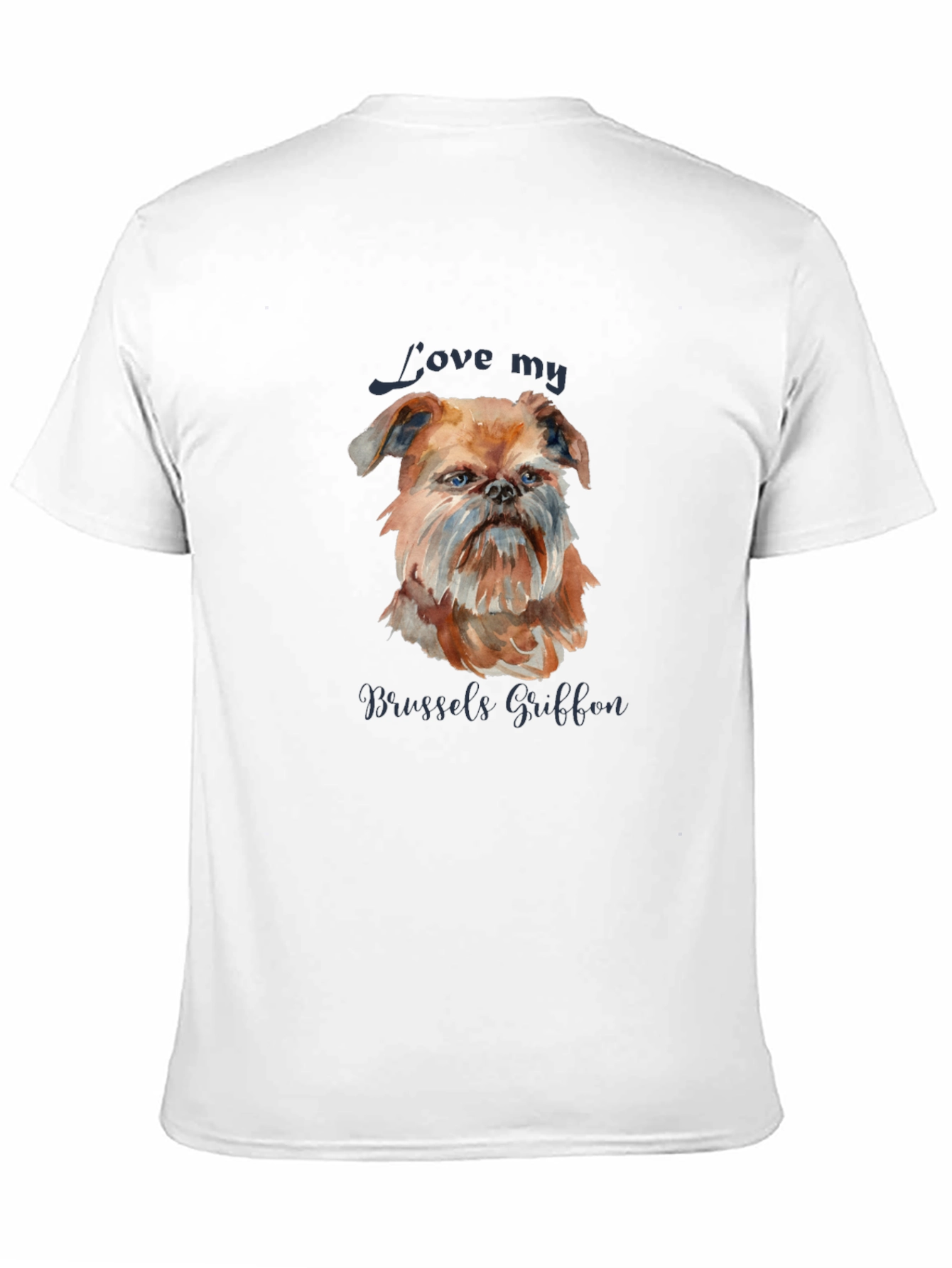 Love My Brussels Griffon T-Shirt