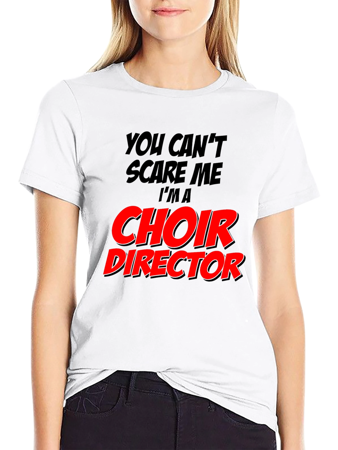 Choir Director T-Shirt - Funny Music Teacher Tee