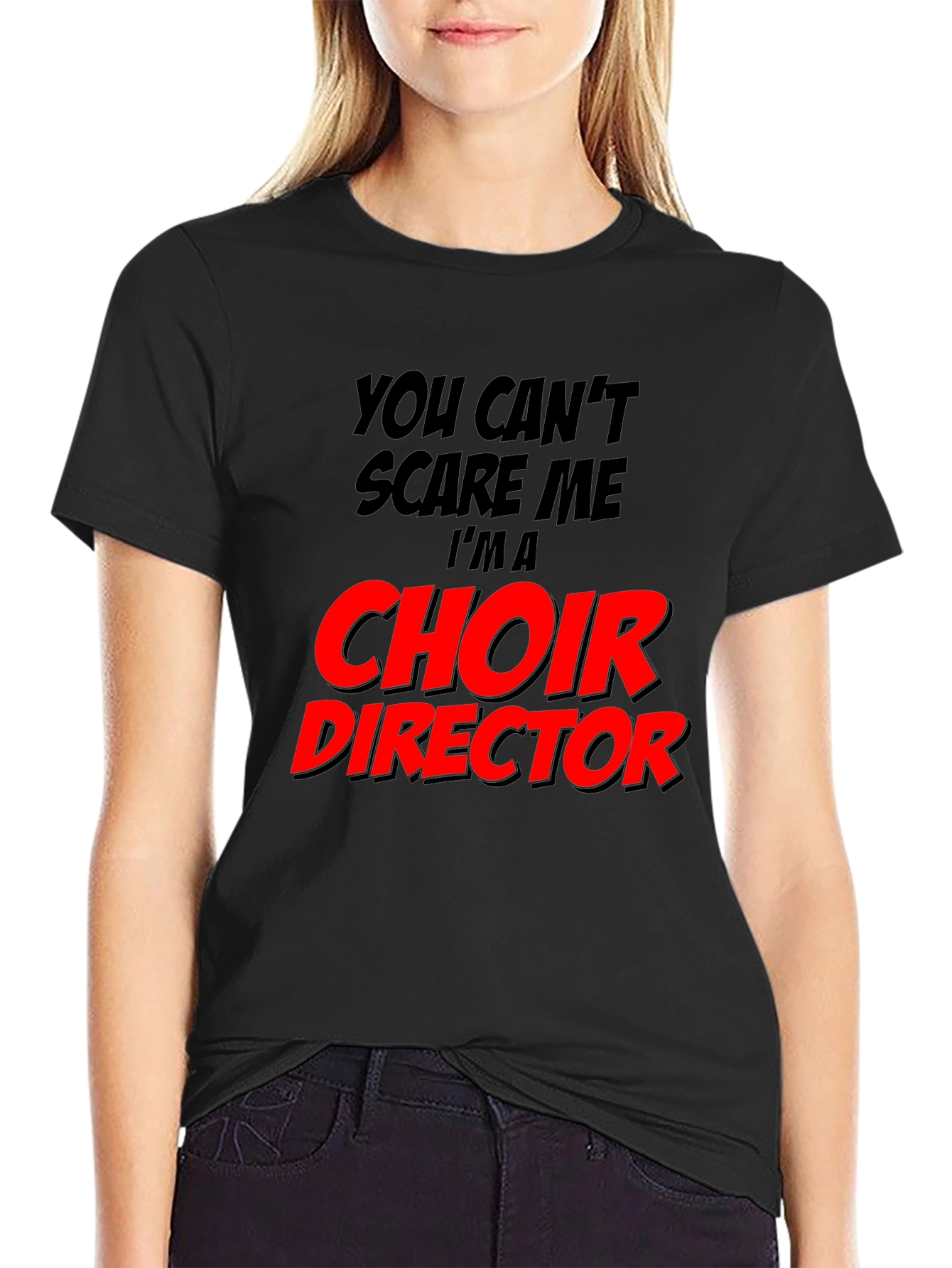 Choir Director T-Shirt - Funny Music Teacher Tee