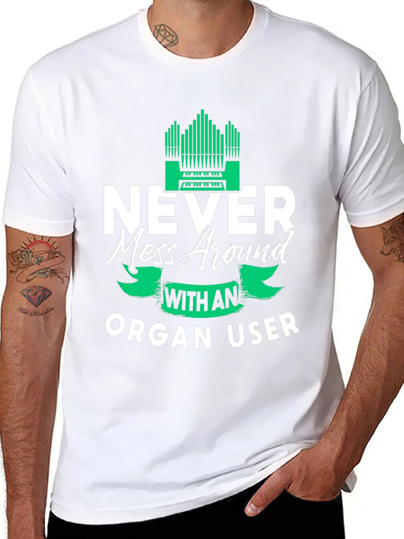 Never Mess Around With An Organ User Tee