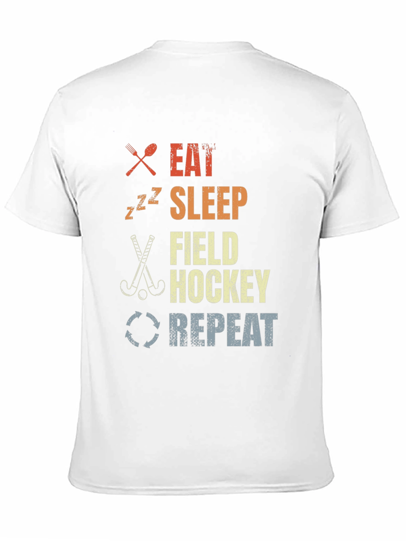 Eat Sleep Field Hockey Repeat T-Shirt