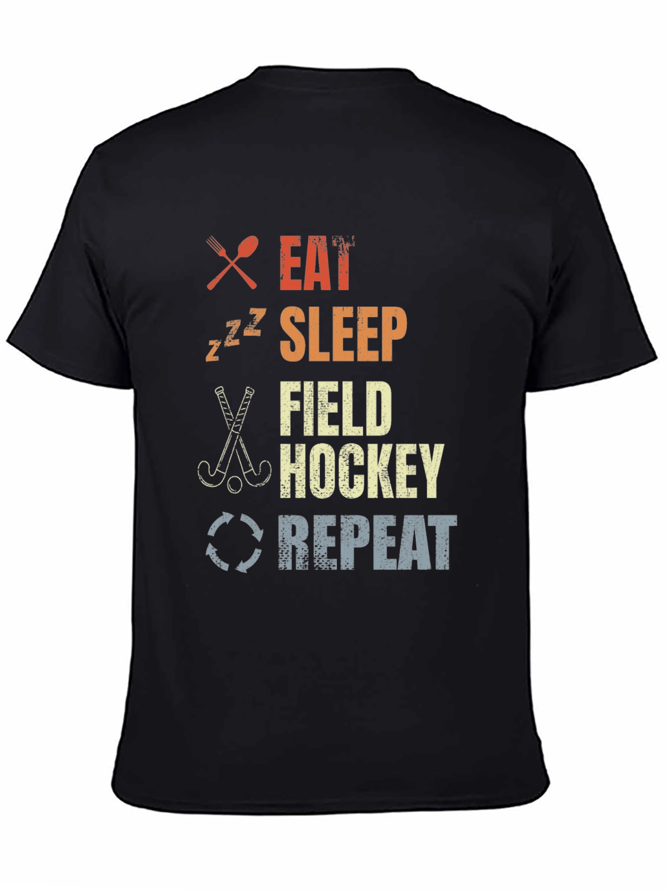 Eat Sleep Field Hockey Repeat T-Shirt