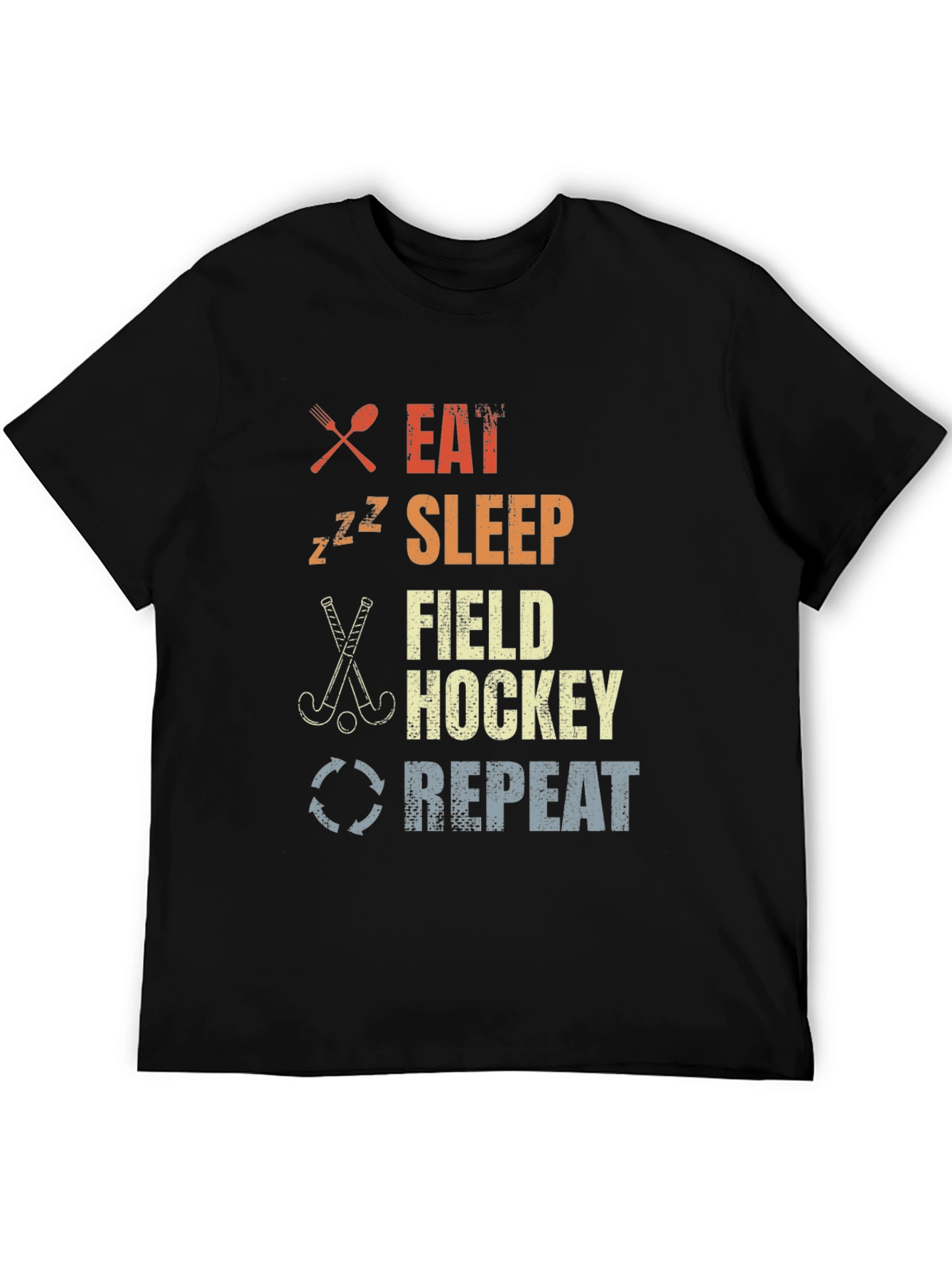Eat Sleep Field Hockey Repeat T-Shirt