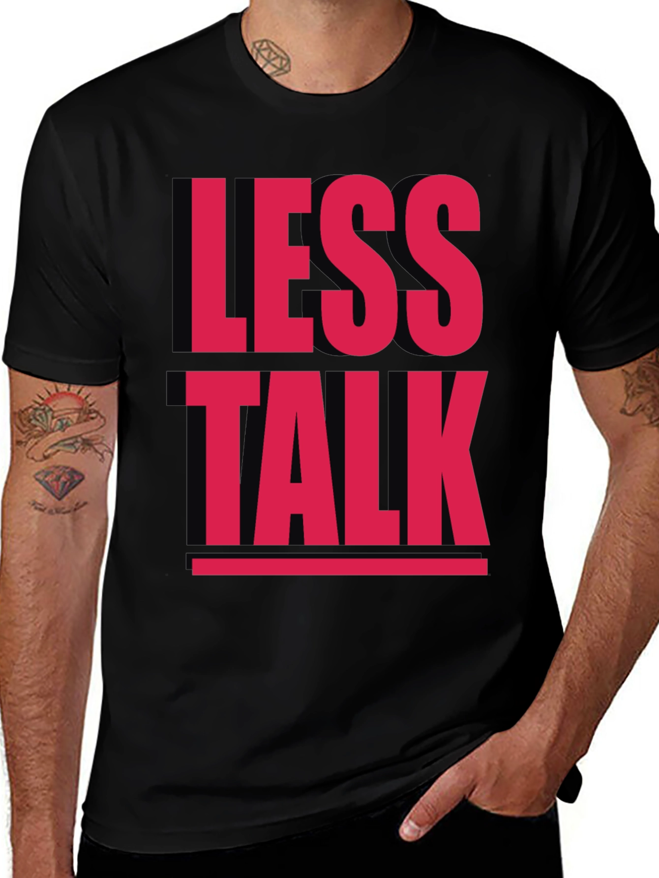 Less Talk Graphic Tee - Bold Statement T-Shirt