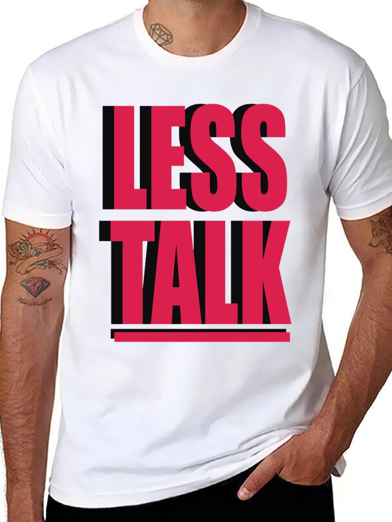 Less Talk Graphic Tee - Bold Statement T-Shirt