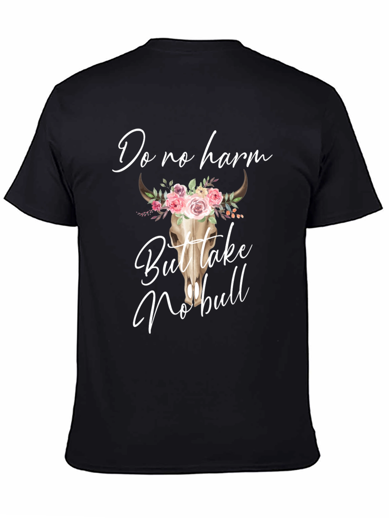 Do No Harm But Take No Bull Graphic Tee