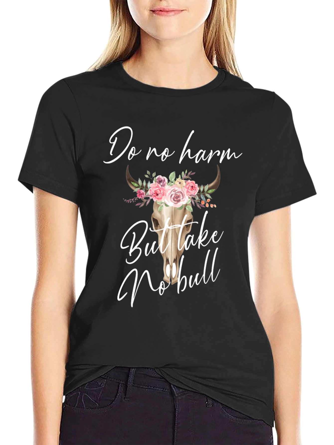 Do No Harm But Take No Bull Graphic Tee