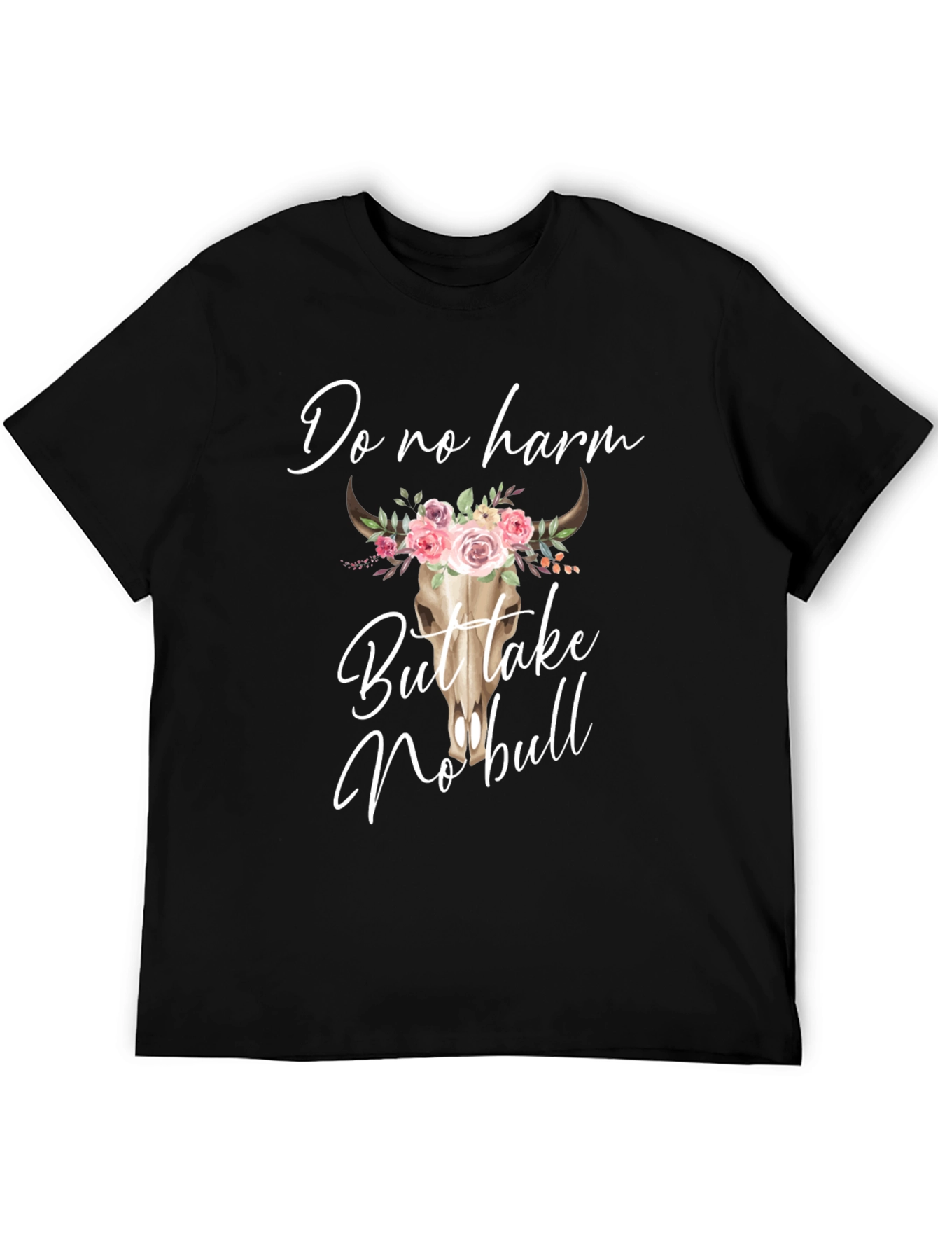 Do No Harm But Take No Bull Graphic Tee