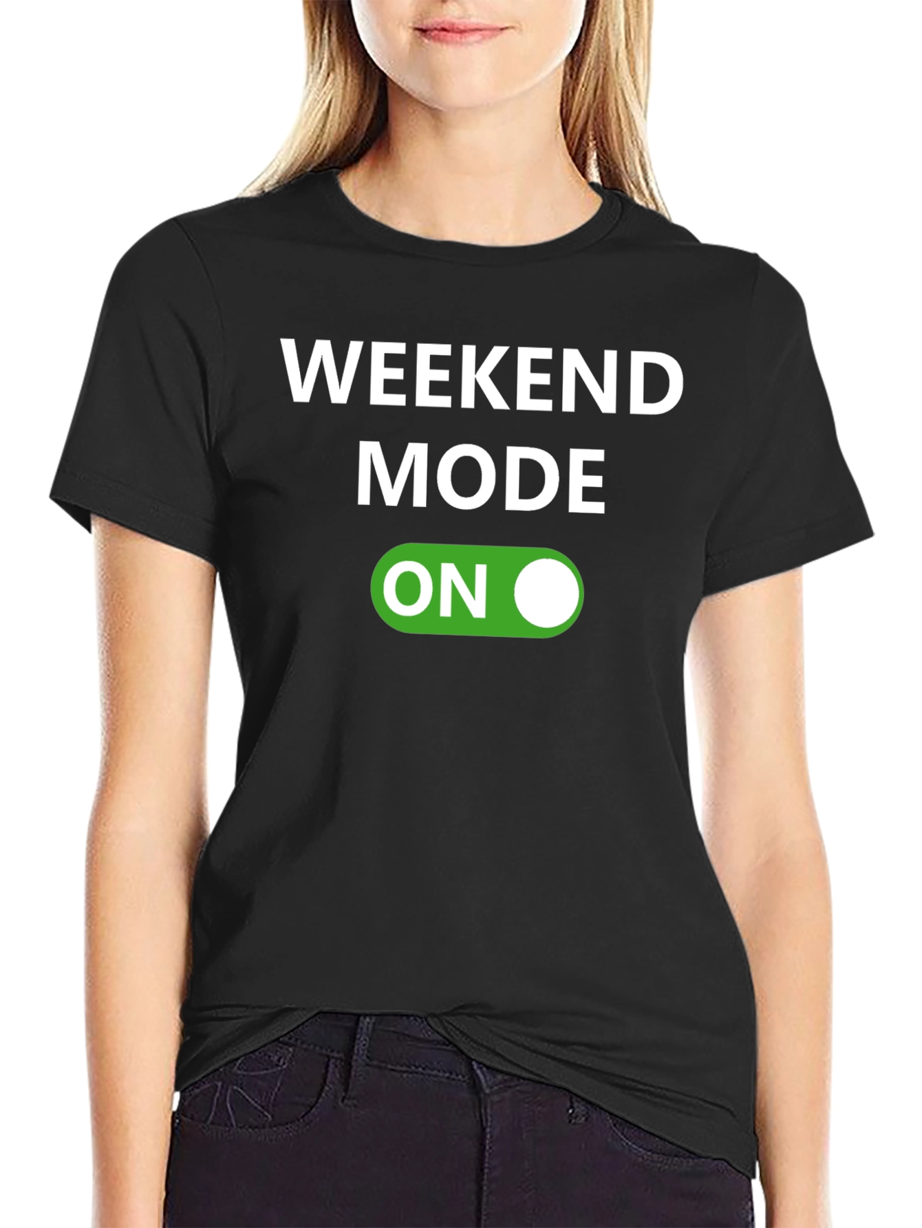 Weekend Mode On T-Shirt - Fun Casual Wear