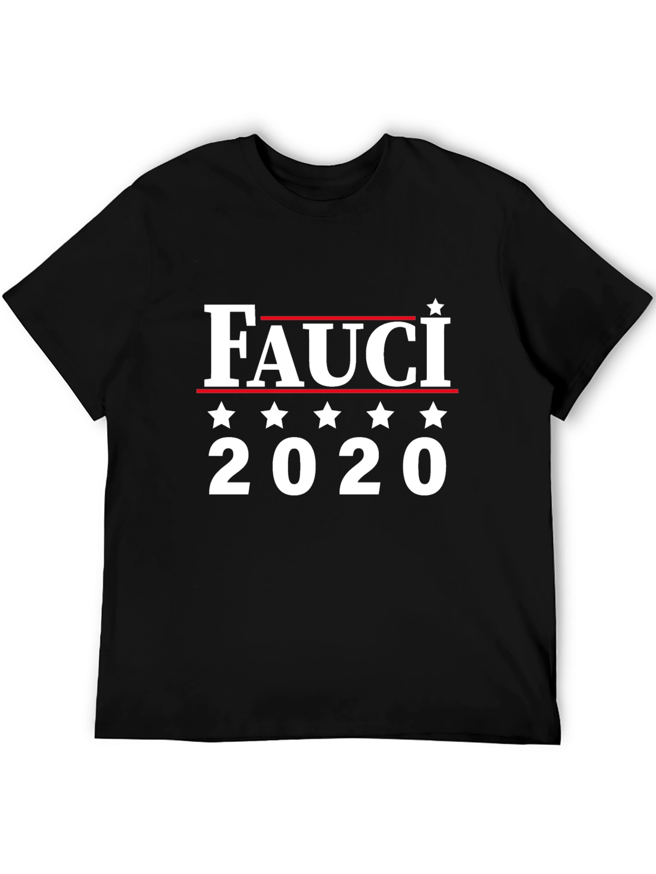 Fauci 2020 T-Shirt - Political Statement Tee