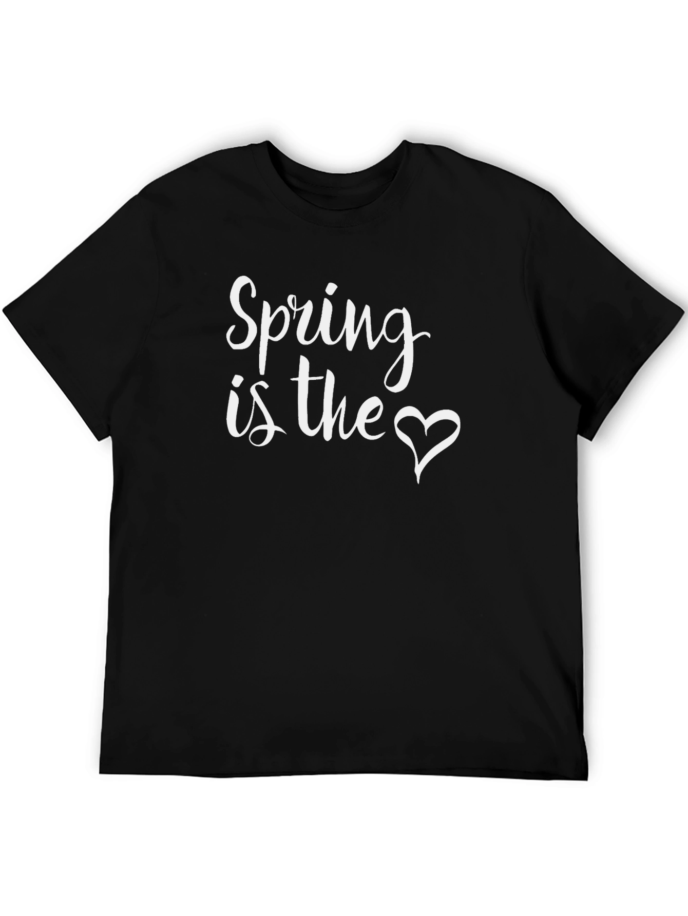 Spring is the Heart T-Shirt - Trendy Graphic Tee